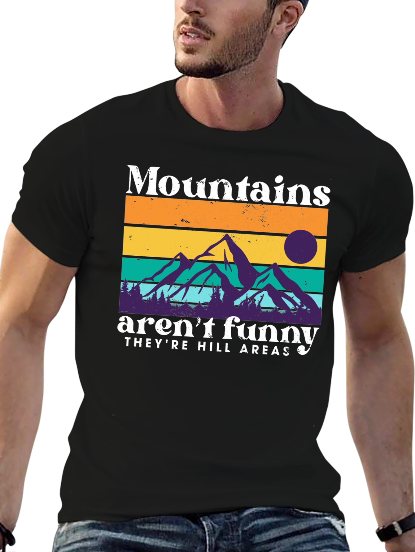 Mountains Arent Funny T-Shirt