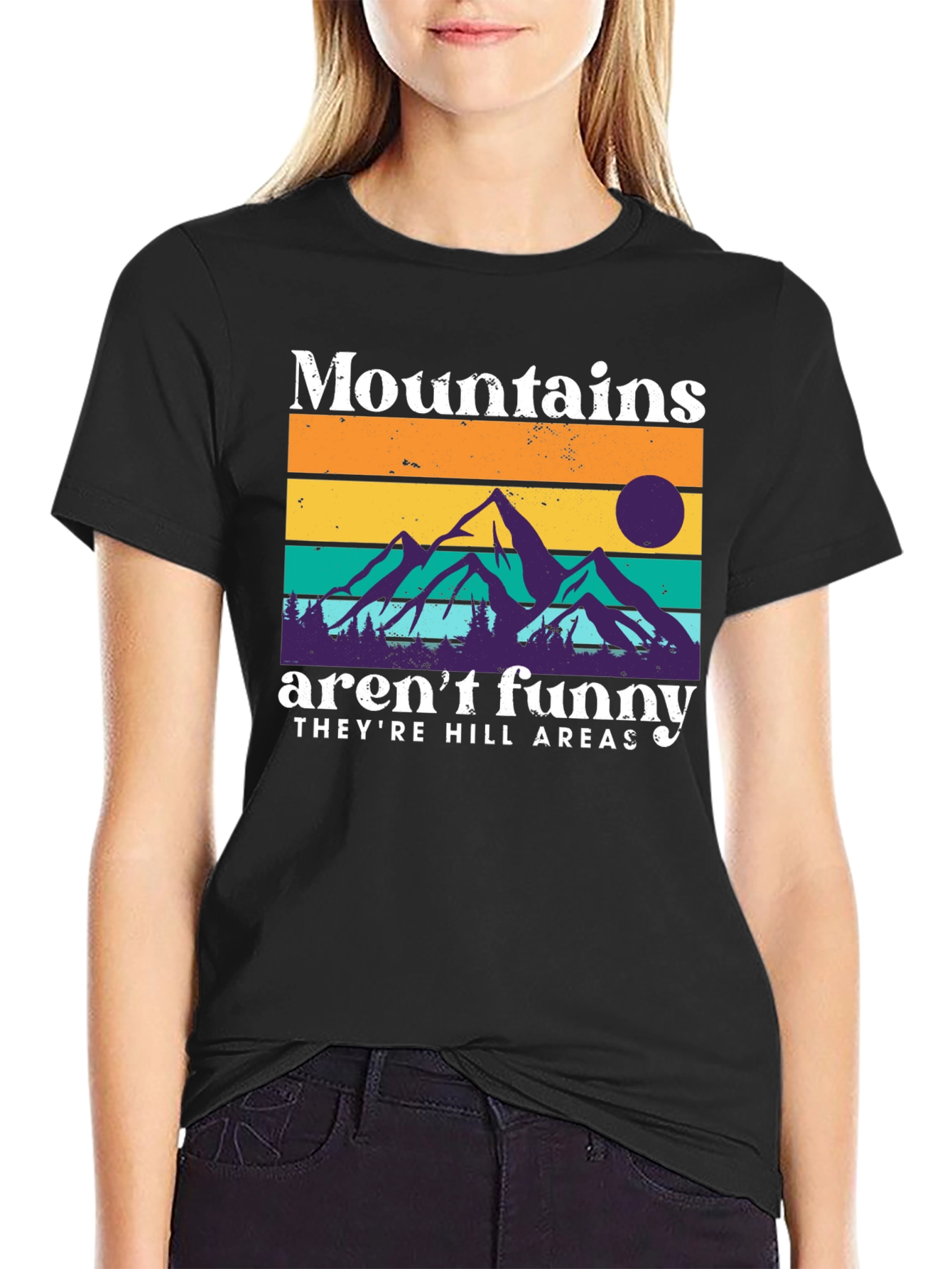 Mountains Arent Funny T-Shirt
