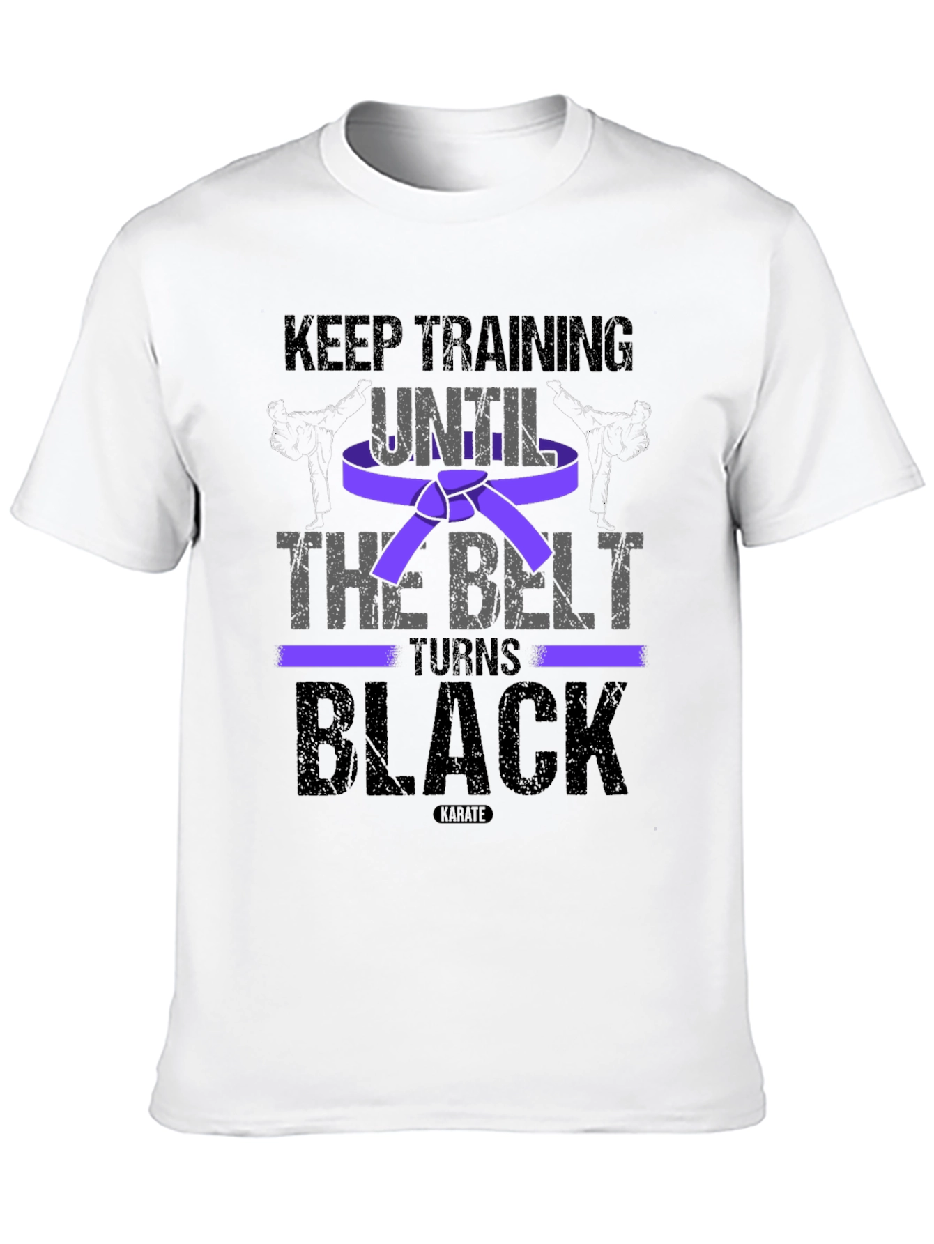 Keep Training Until Black Belt Martial Arts T-Shirt