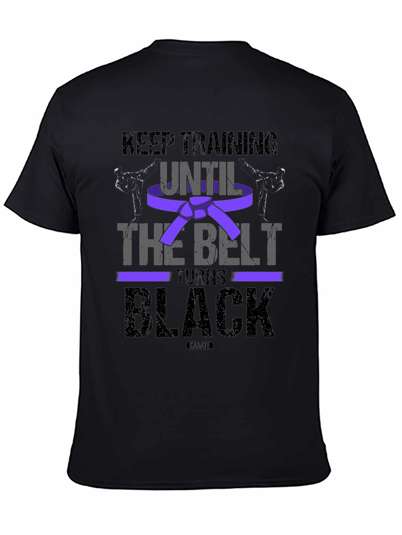 Keep Training Until Black Belt Martial Arts T-Shirt