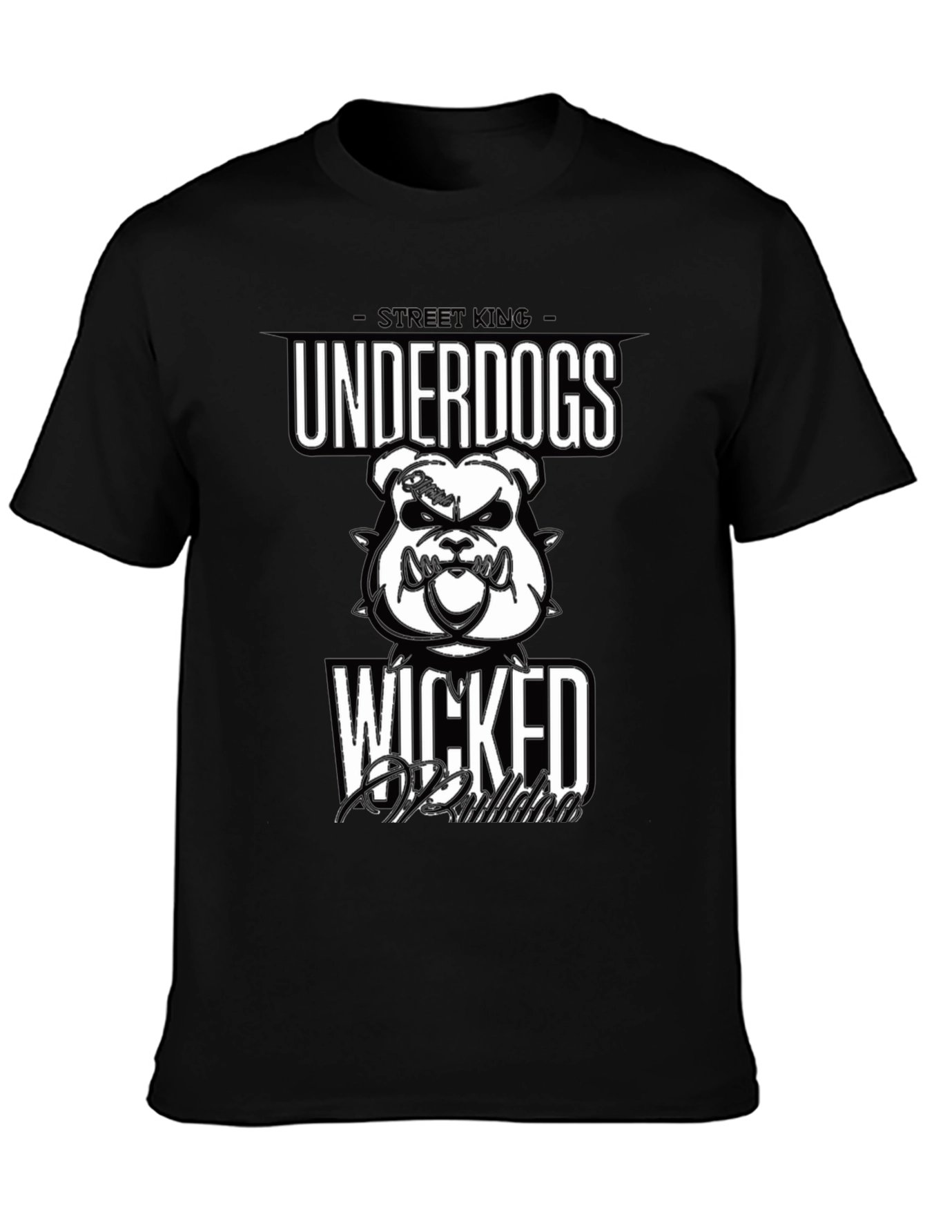Street King Underdogs Wicked T-Shirt