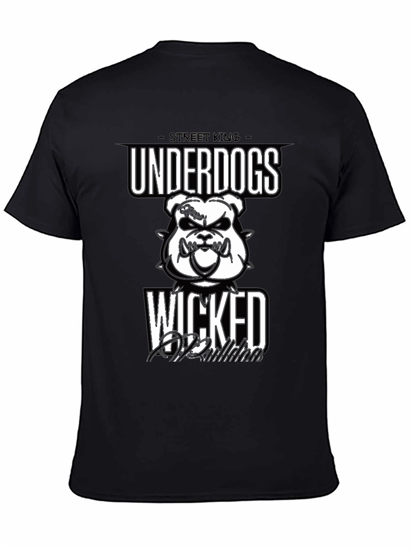Street King Underdogs Wicked T-Shirt