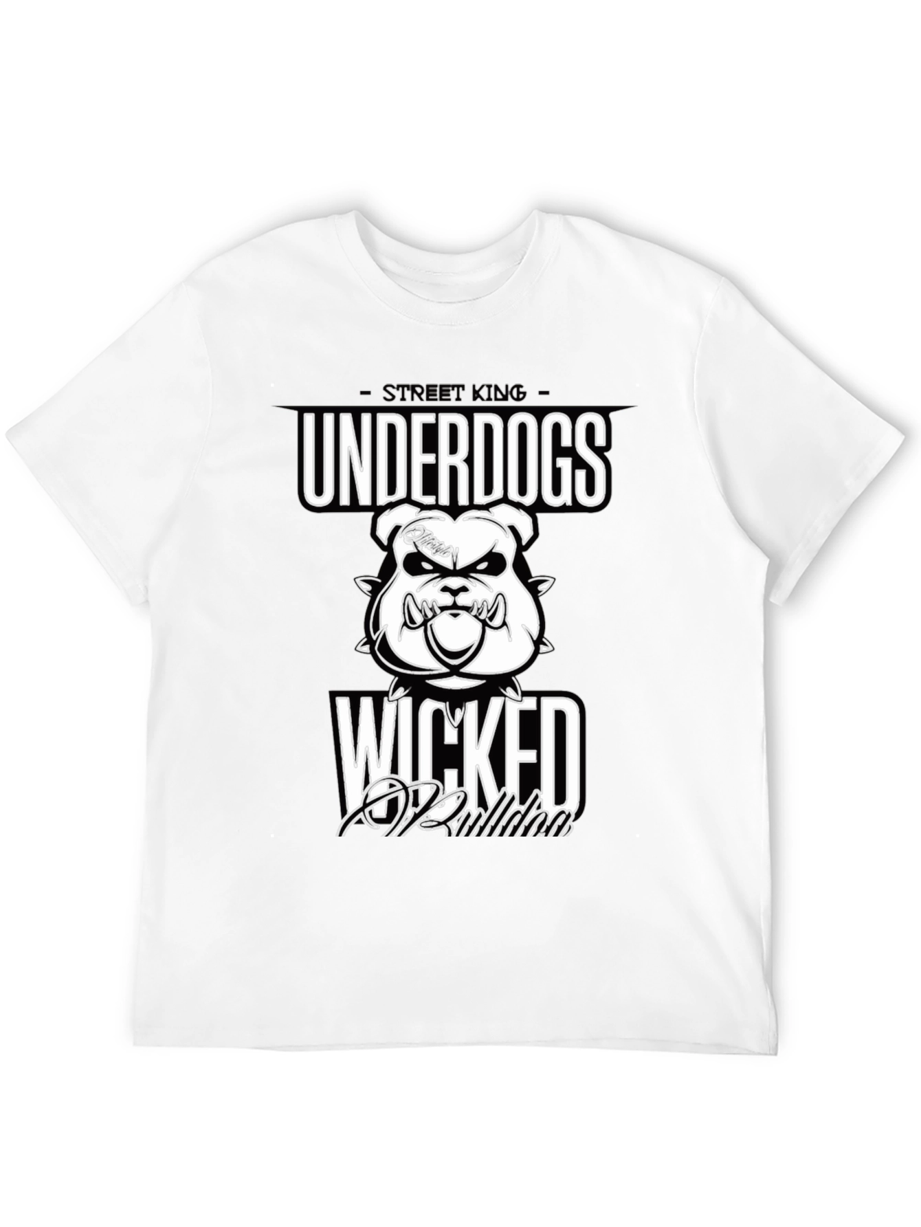 Street King Underdogs Wicked T-Shirt