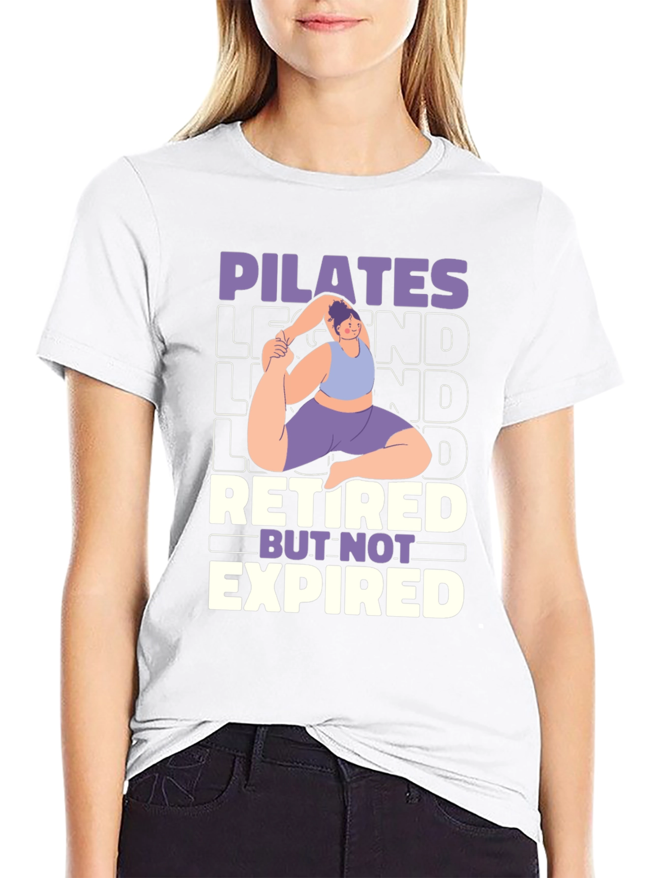 Pilates Legend Retired But Not Expired Graphic T-Shirt