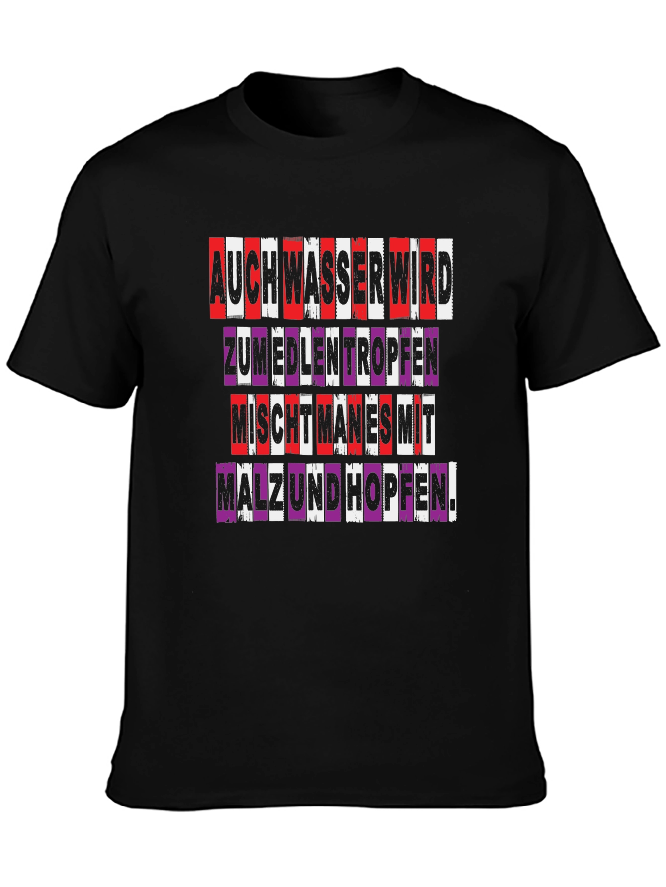Auch Wasser Wird T-Shirt