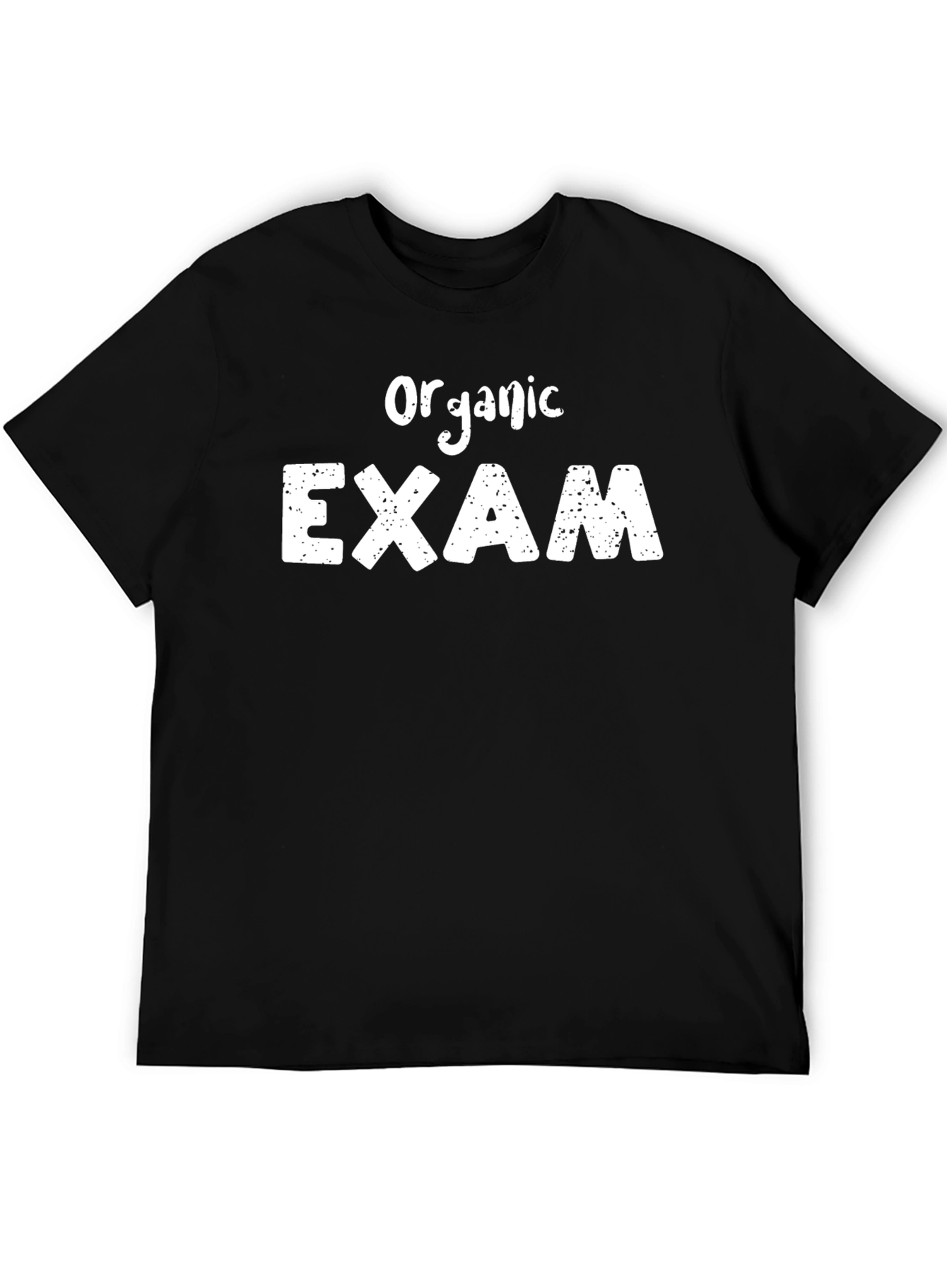Organic Exam T-Shirt