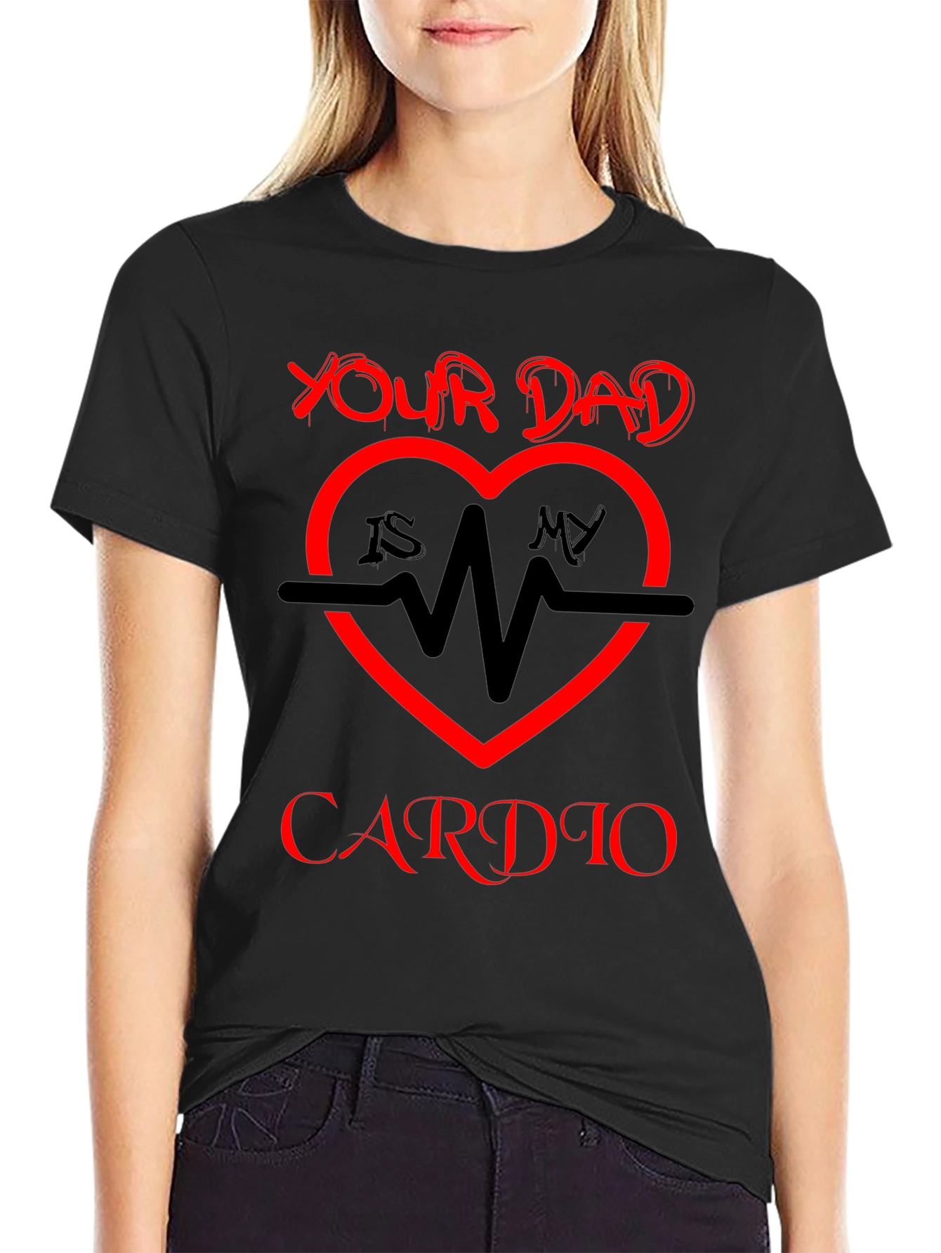 Your Dad Is My Cardio T-Shirt