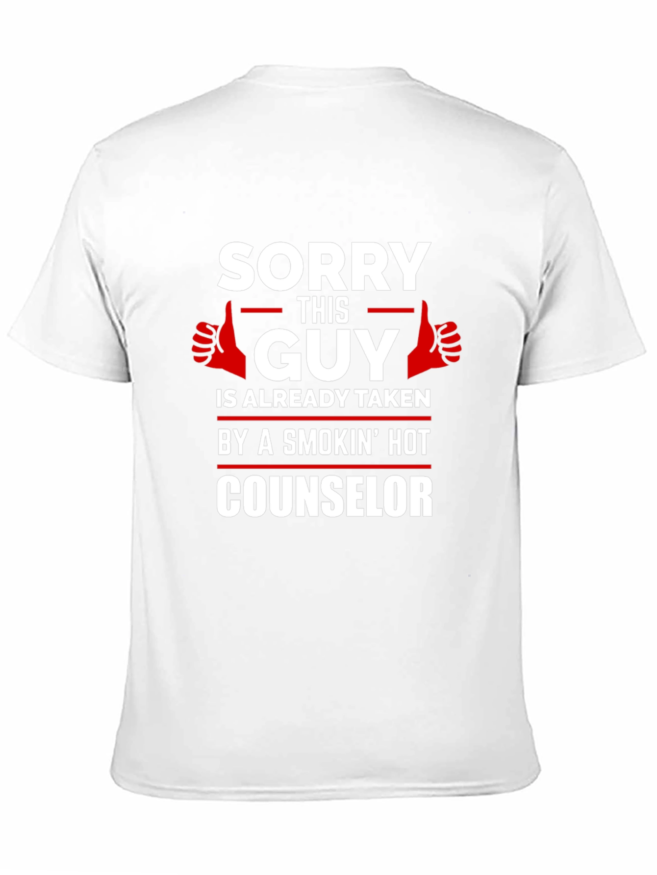 Sorry This Guy Is Taken Counselor T-Shirt
