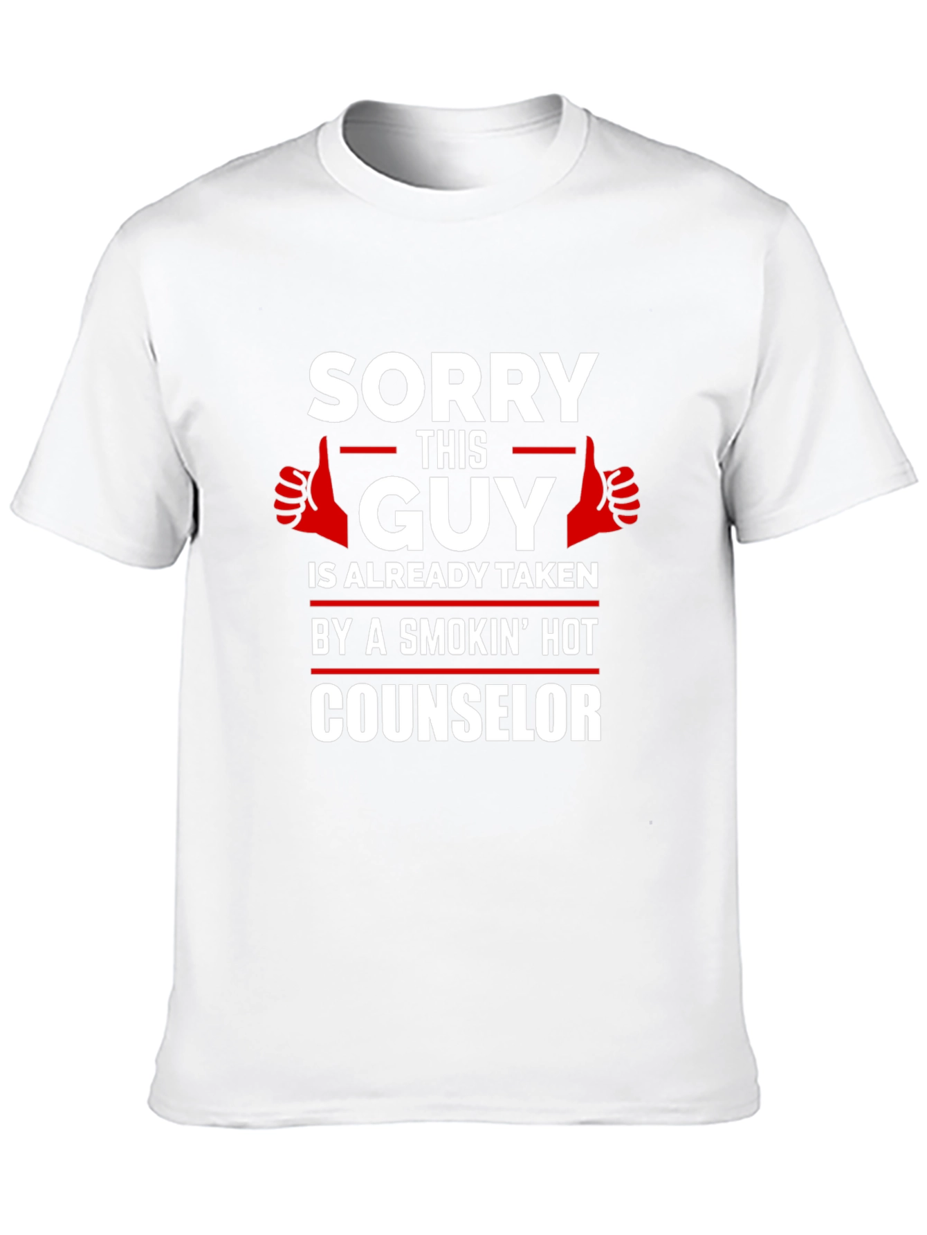 Sorry This Guy Is Taken Counselor T-Shirt
