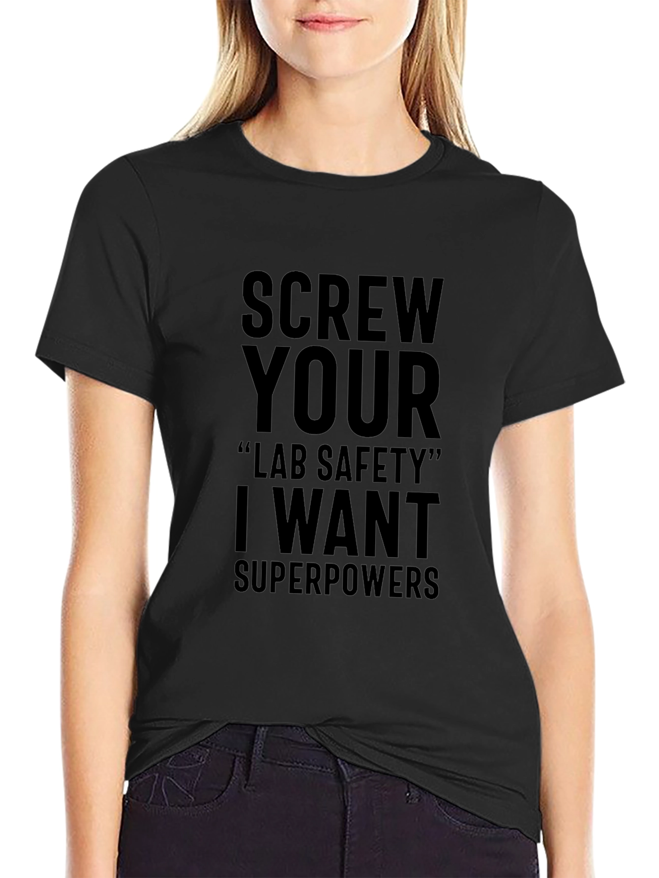 Screw Your Lab Safety Superpowers T-Shirt