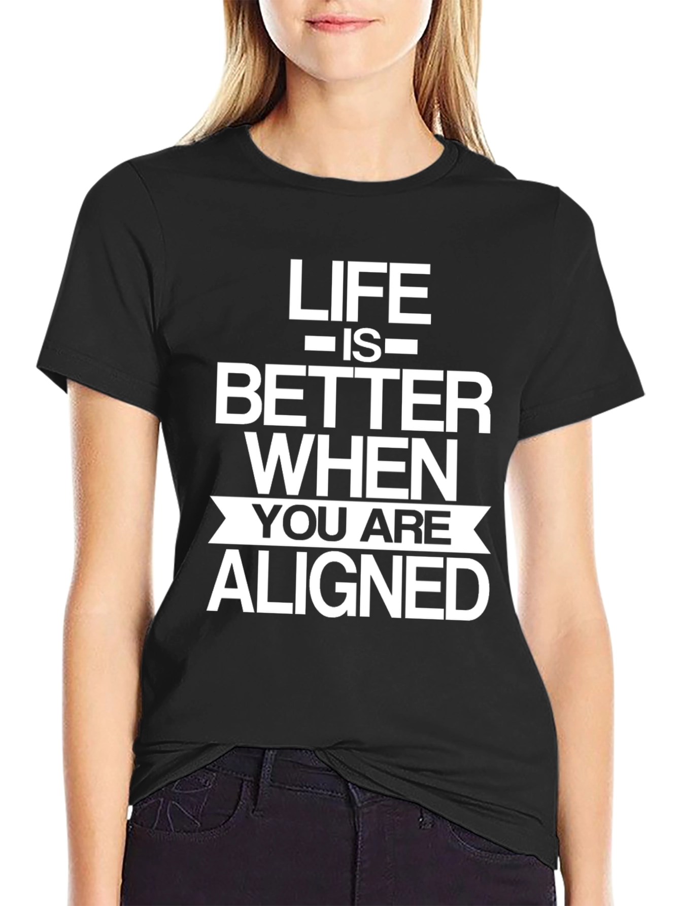Life is Better Aligned Black T-Shirt