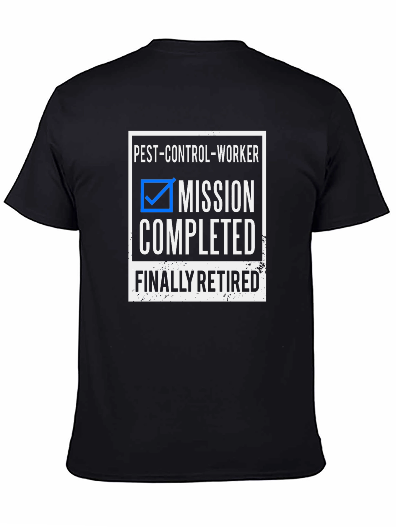 Pest Control Worker Retirement T-Shirt