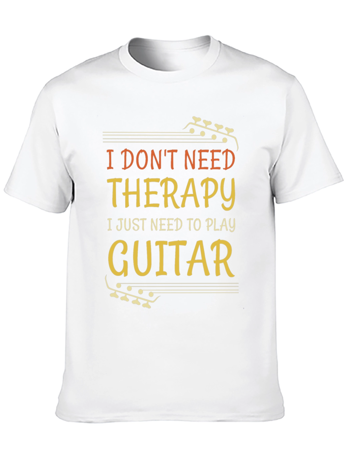 I Dont Need Therapy Guitar T-Shirt