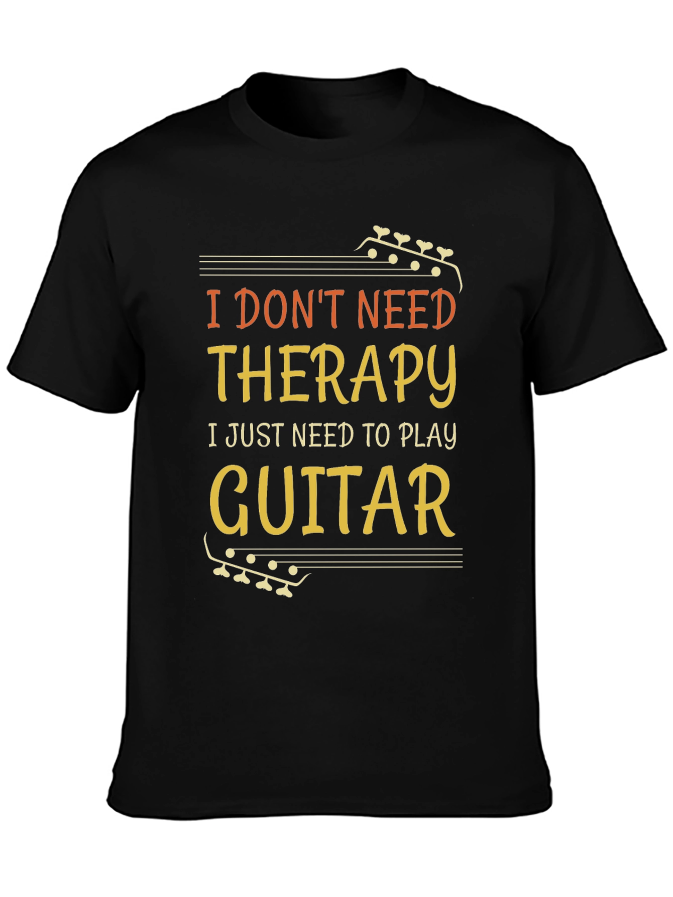 I Dont Need Therapy Guitar T-Shirt