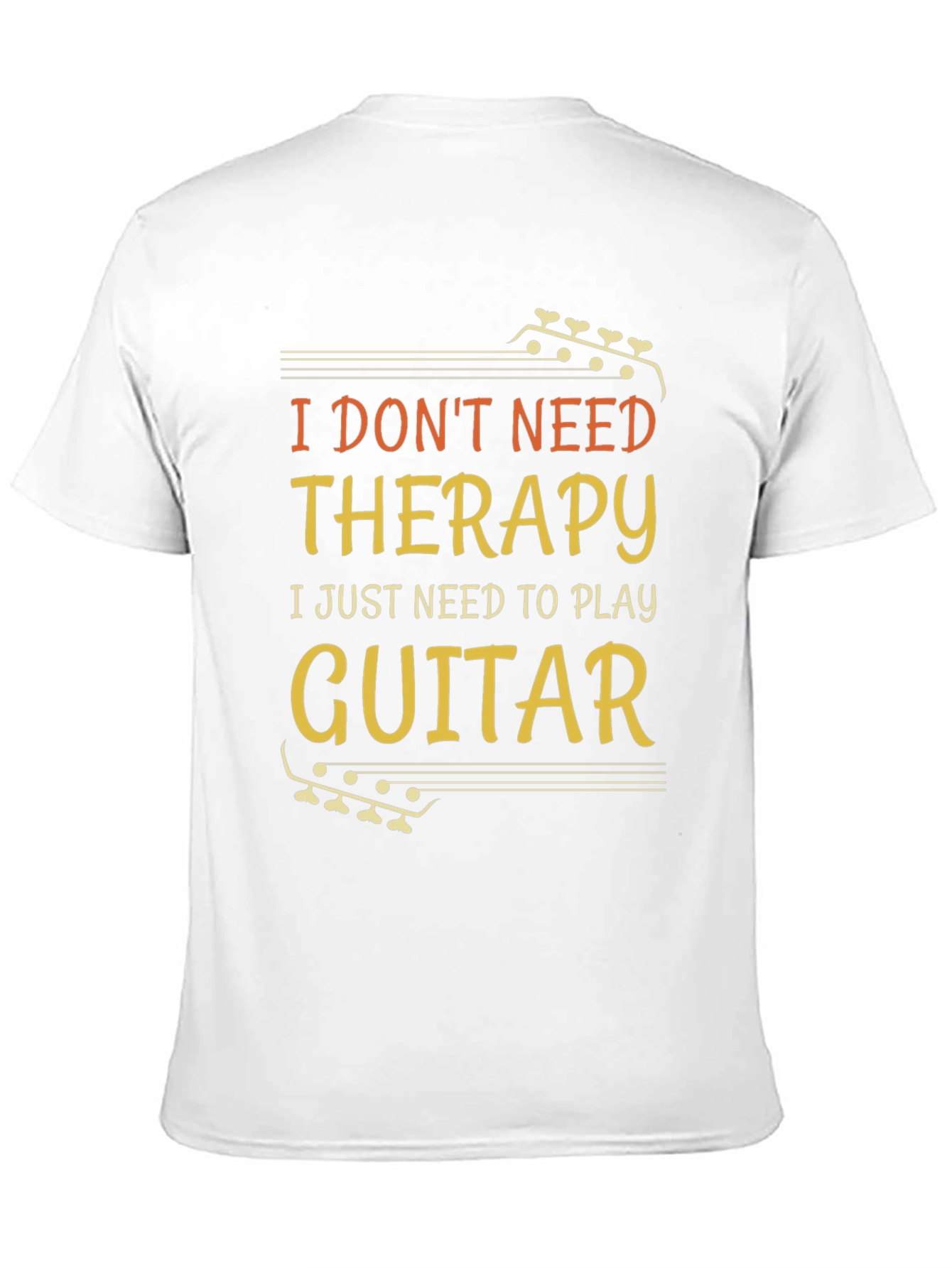 I Dont Need Therapy Guitar T-Shirt