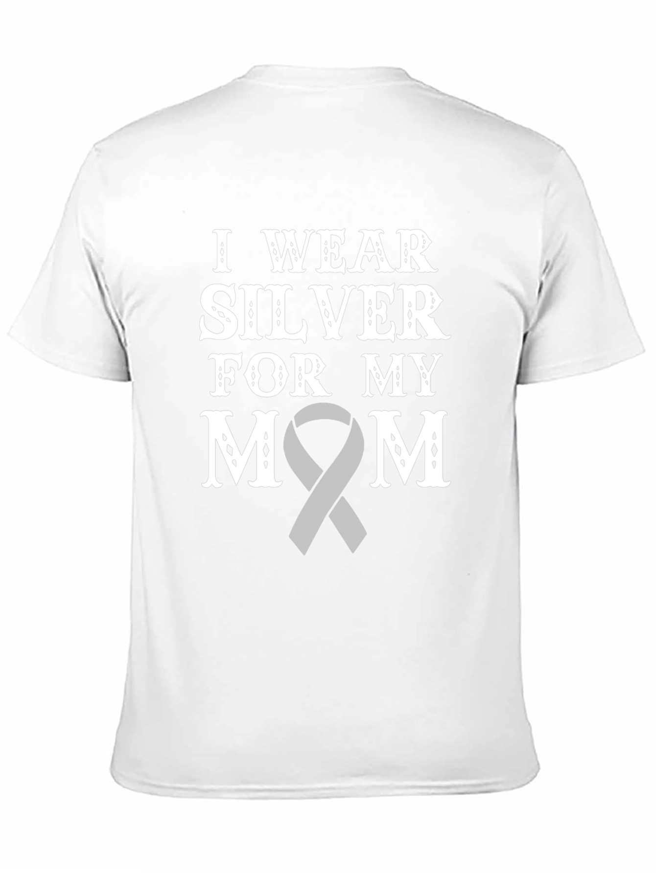 I Wear Silver For My Mom T-Shirt