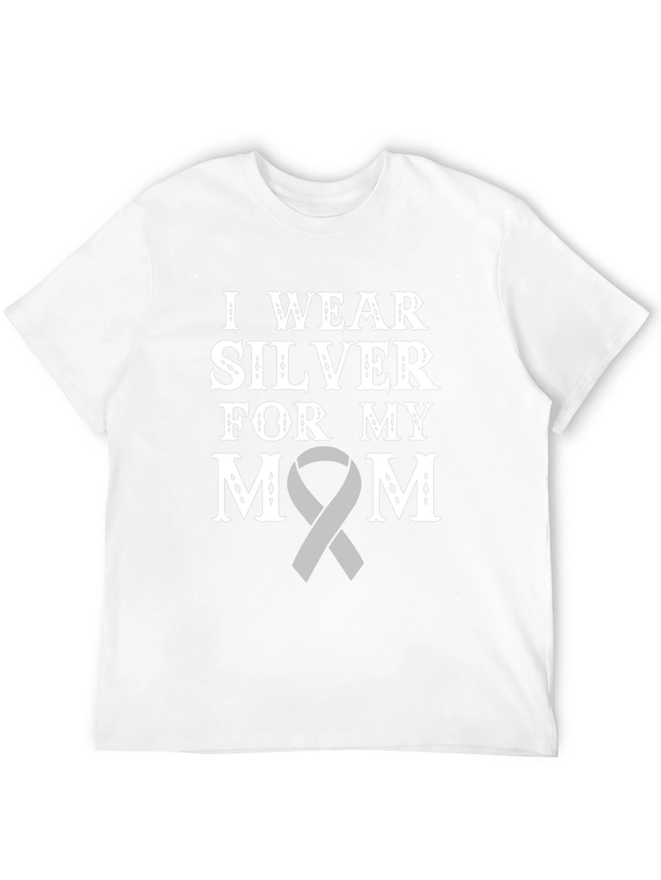 I Wear Silver For My Mom T-Shirt