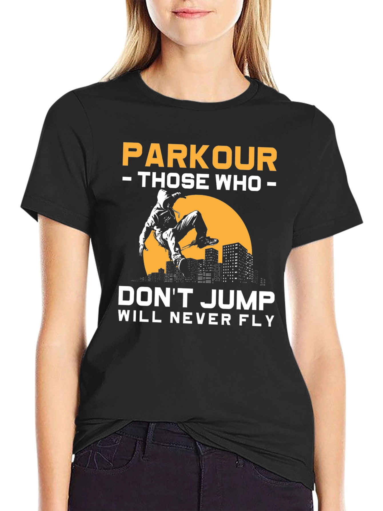 Parkour T-Shirt - Dont Jump Will Never Fly