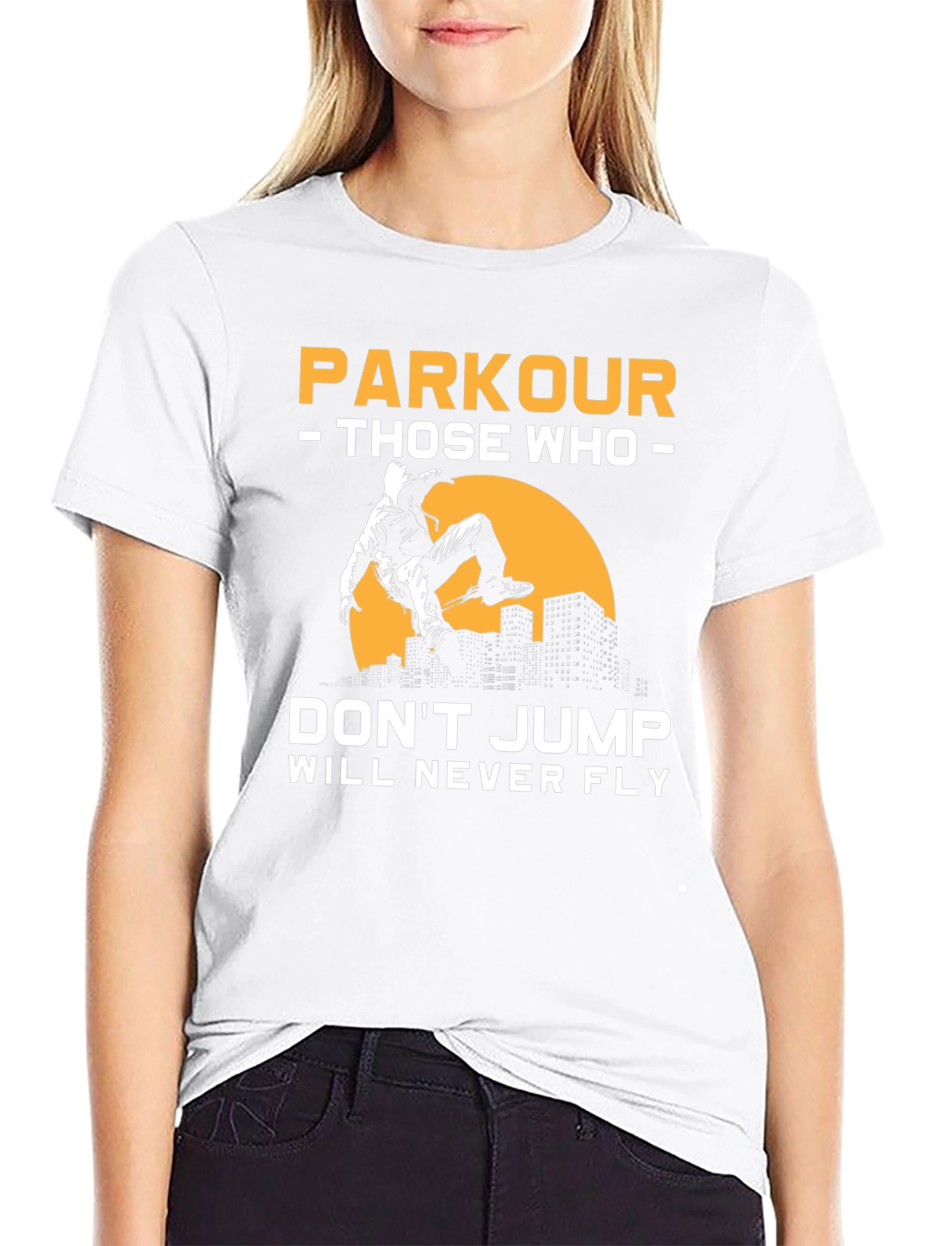 Parkour T-Shirt - Dont Jump Will Never Fly