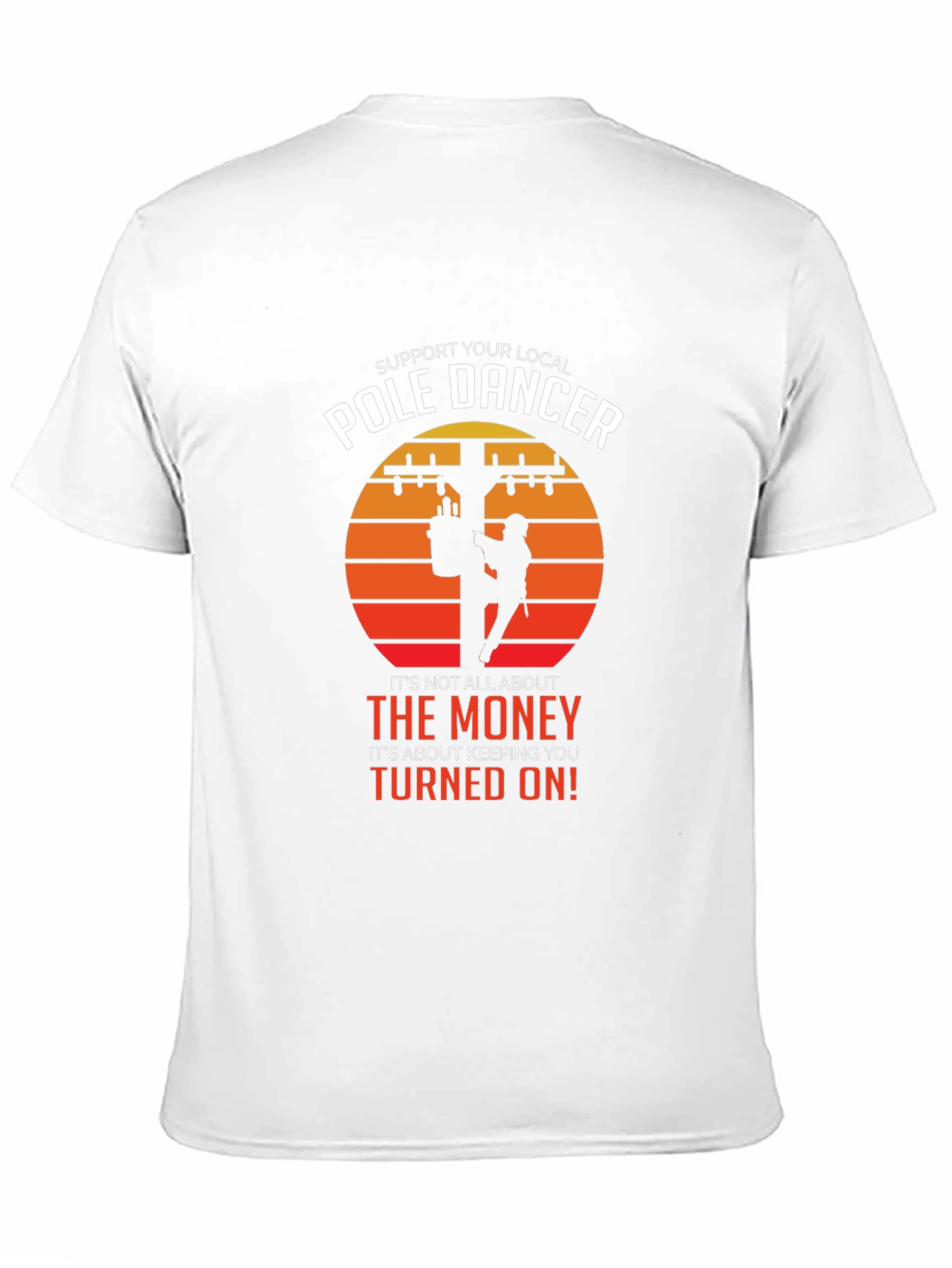 Support Your Local Pole Dancer T-Shirt