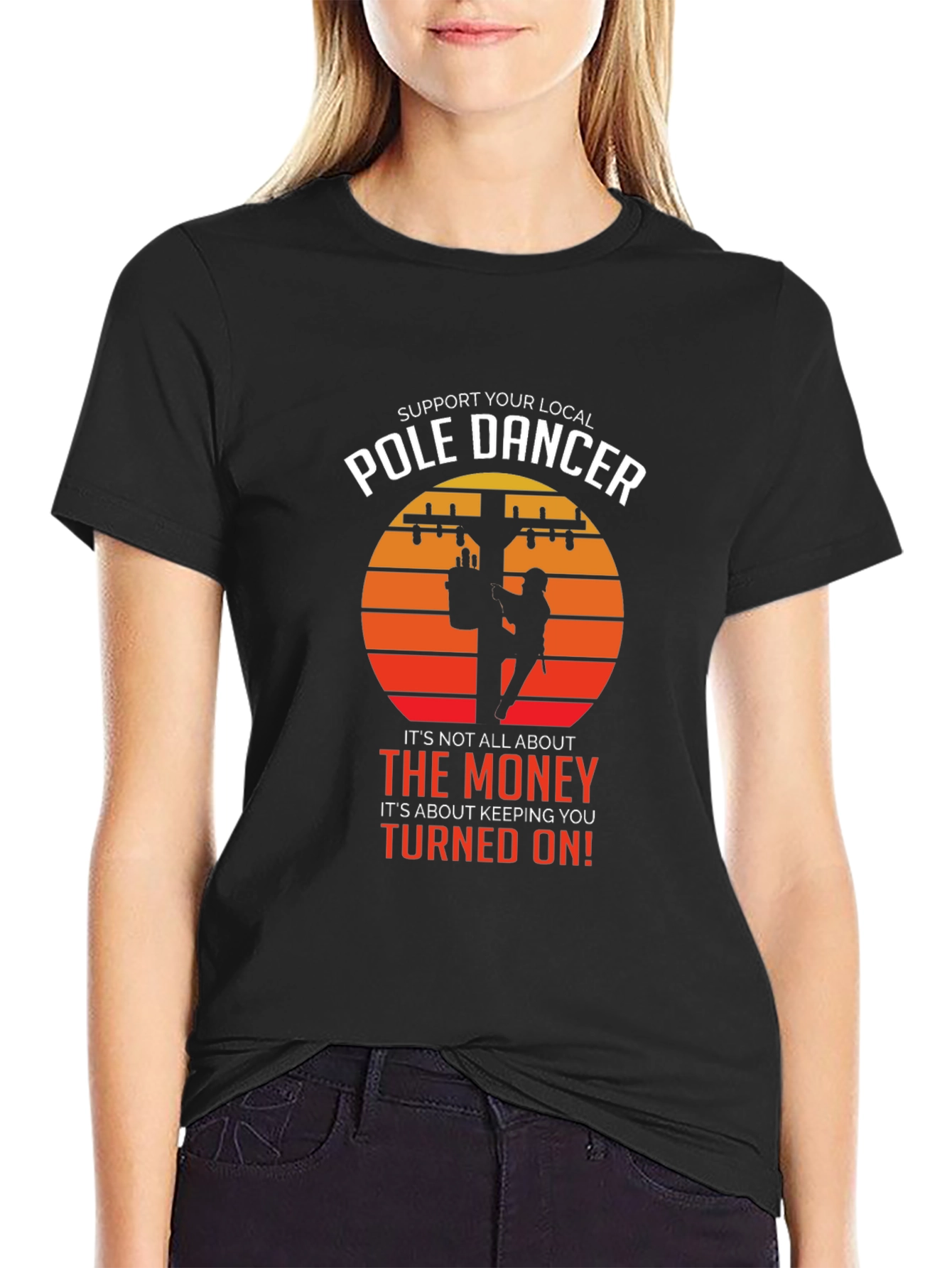Support Your Local Pole Dancer T-Shirt