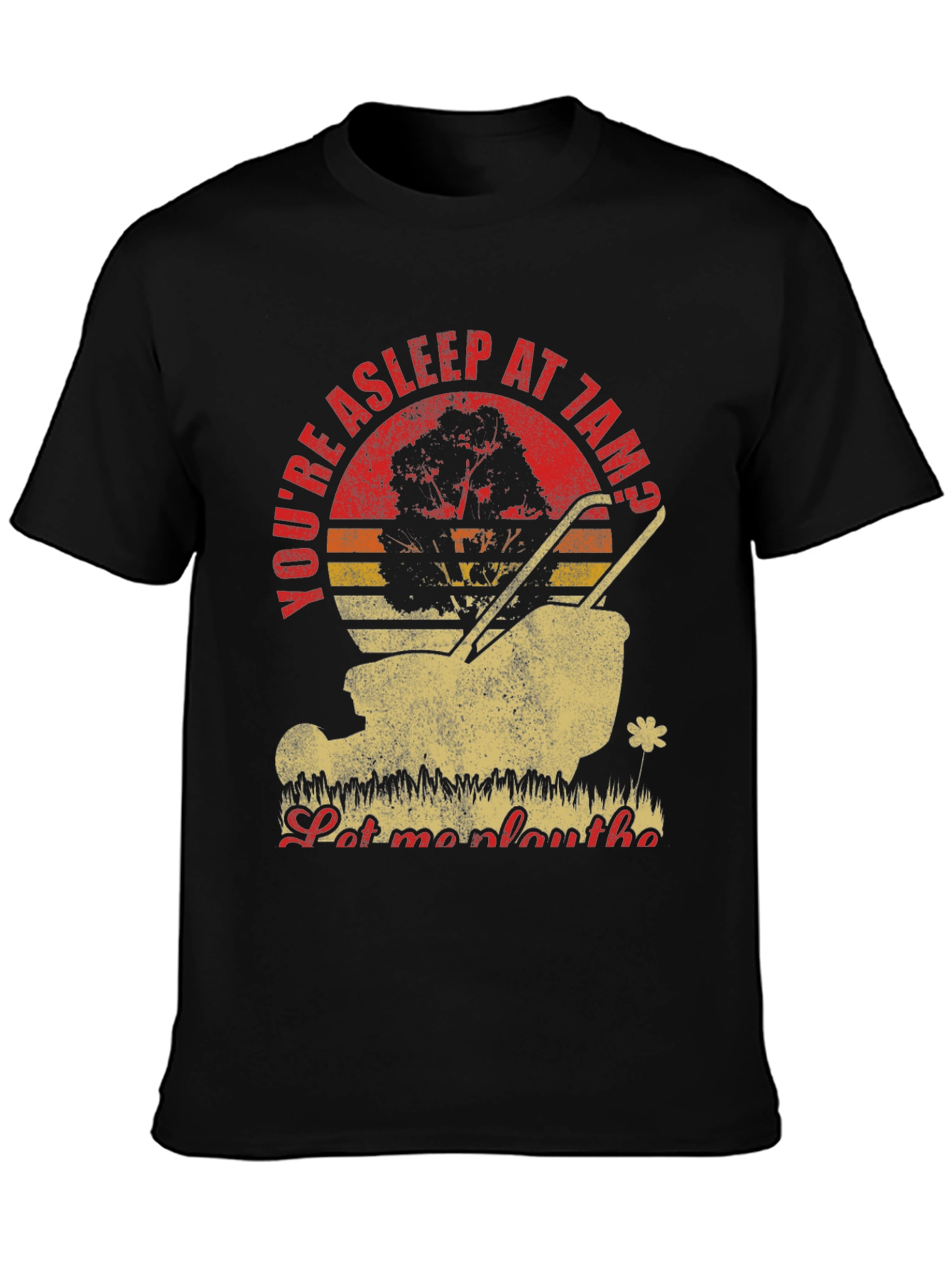 Funny Landscaping T-Shirt - Let Me Play