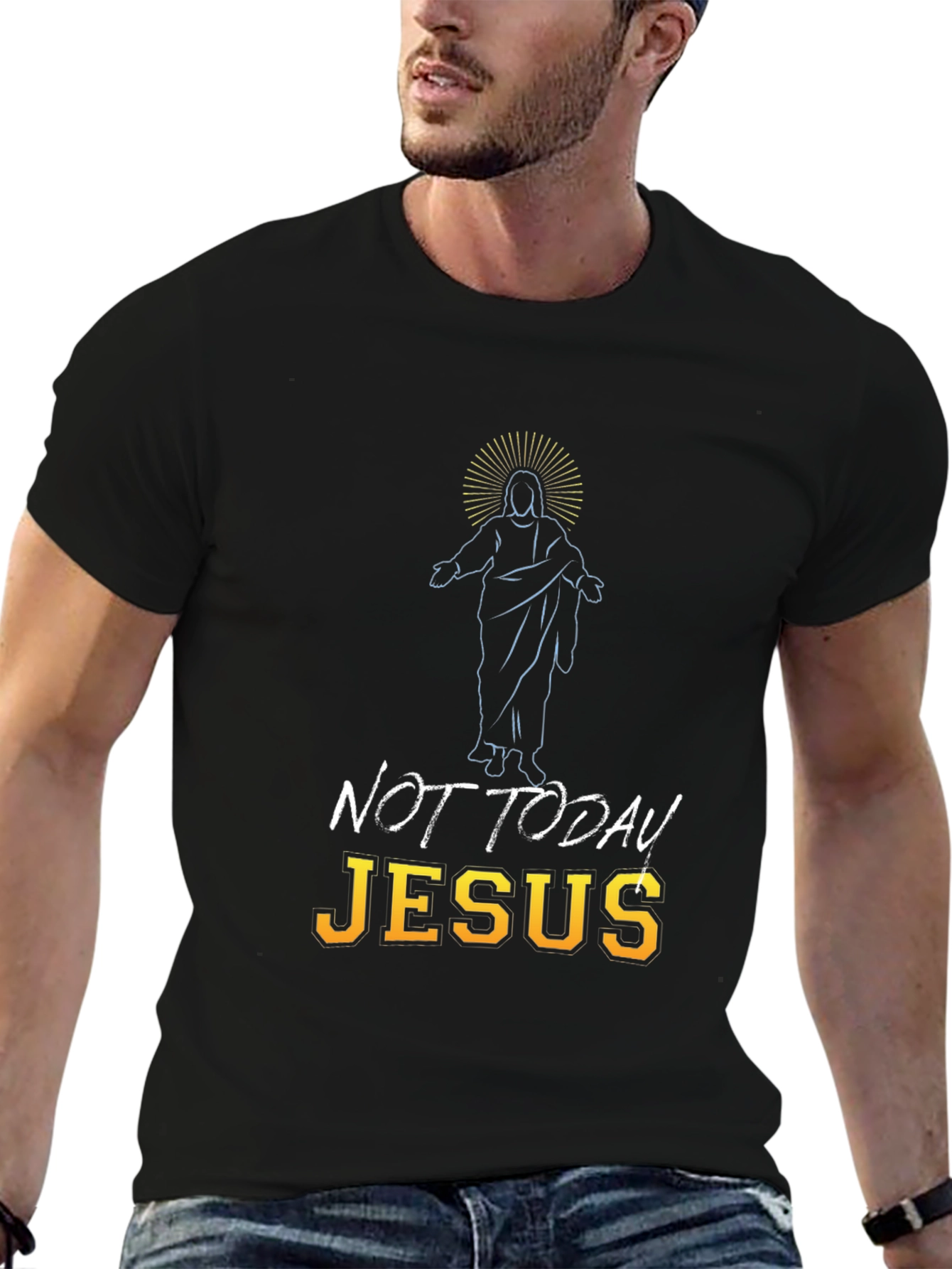 Not Today Jesus Graphic Tee - Funny T-Shirt
