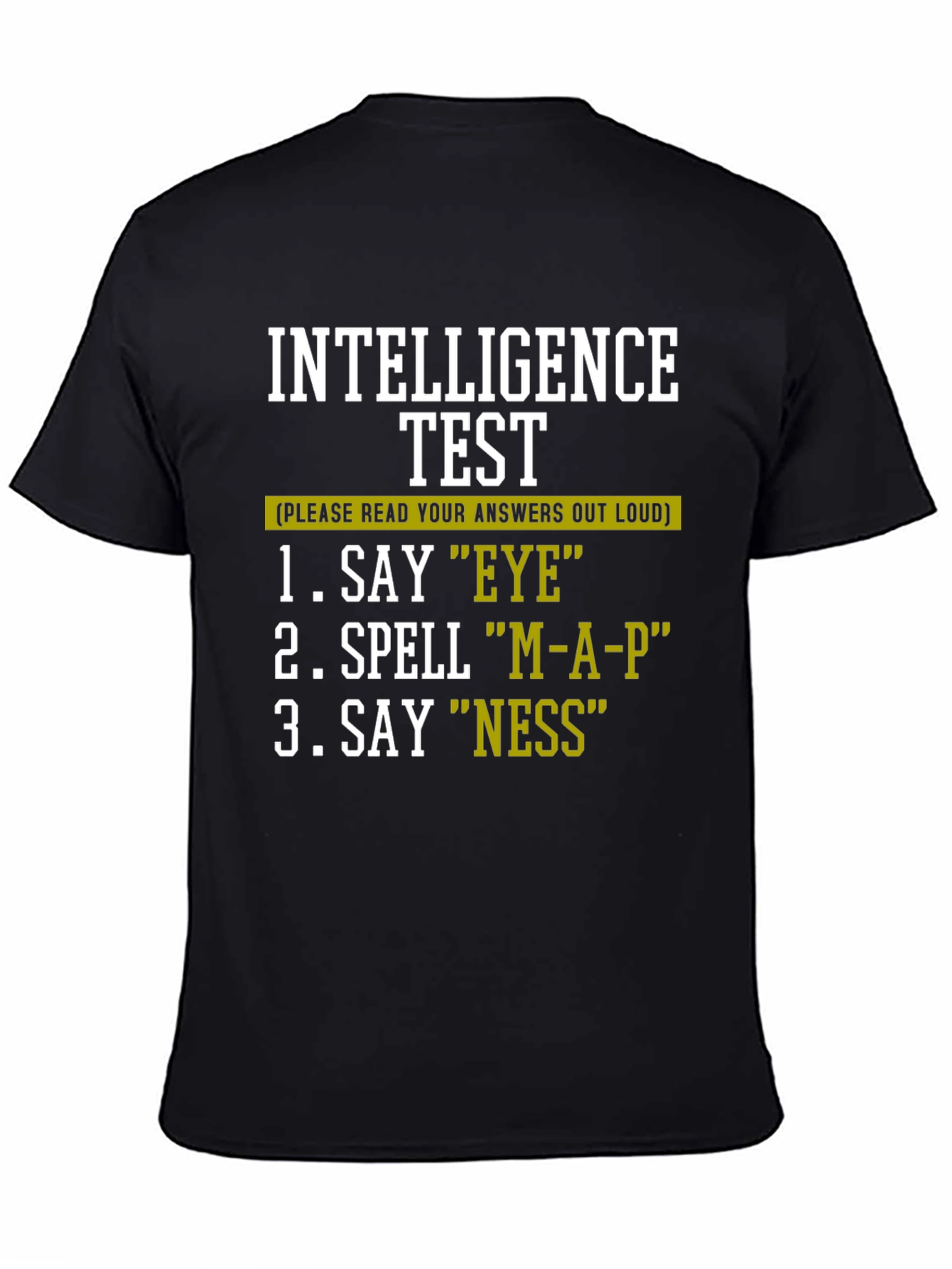 Intelligence Test Humor Tee