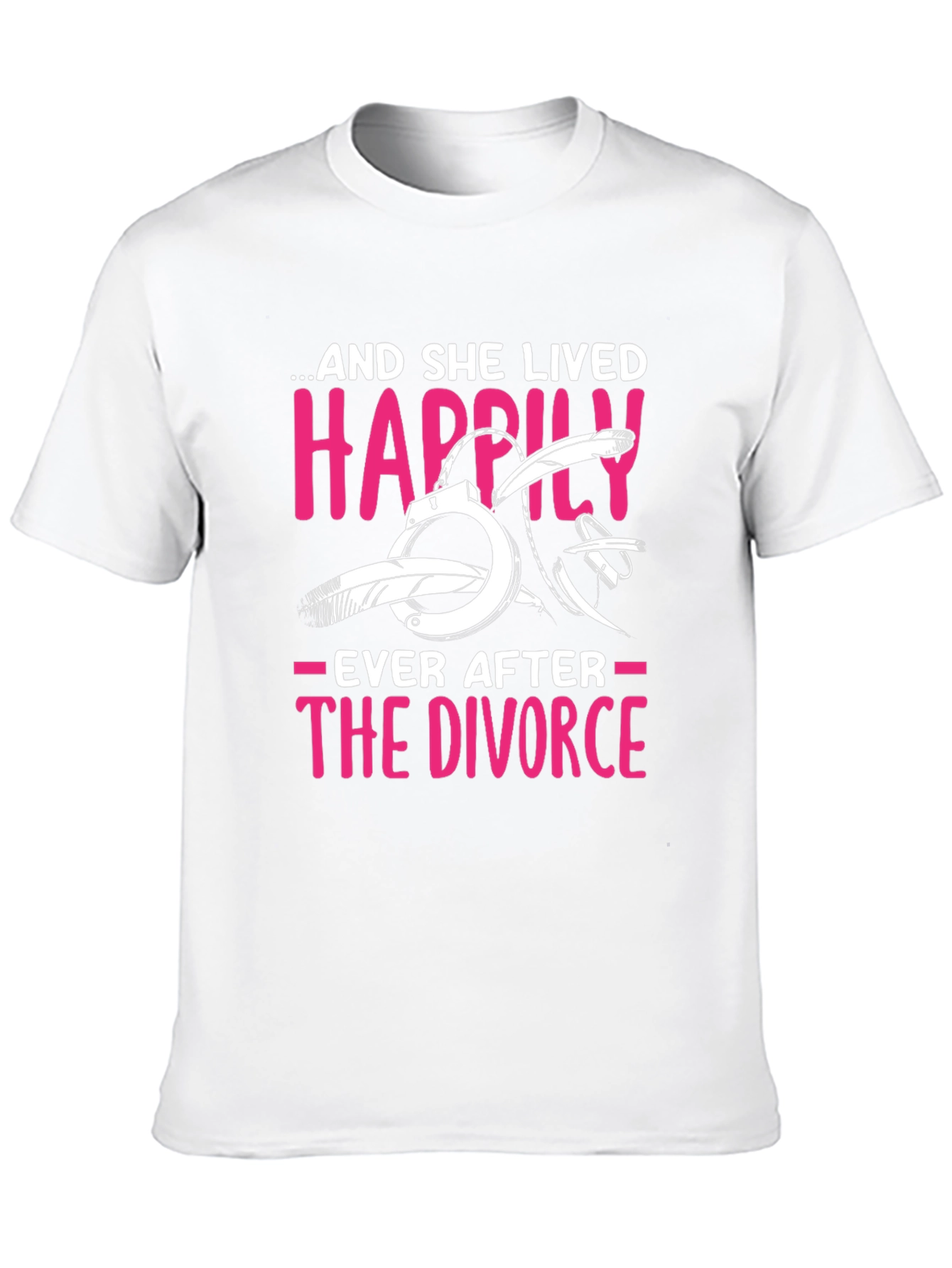 Divorce Humor T-Shirt: Happily Ever After