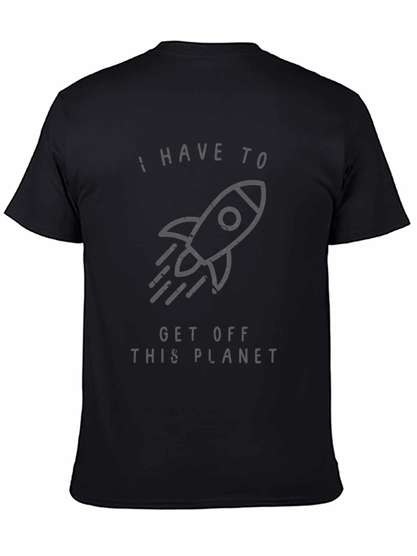 I Have To Get Off This Planet Graphic Tee