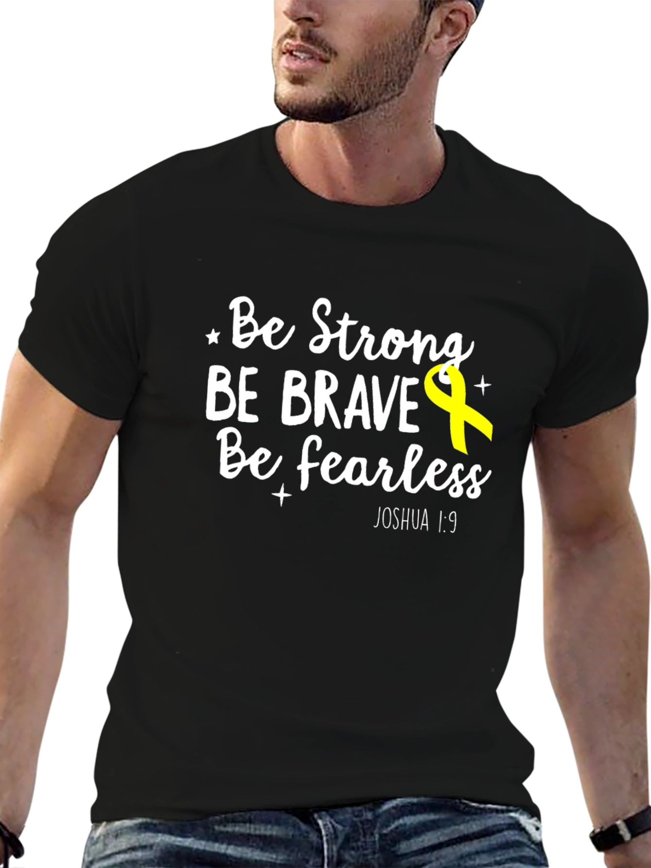 Be Strong Brave Fearless T-Shirt