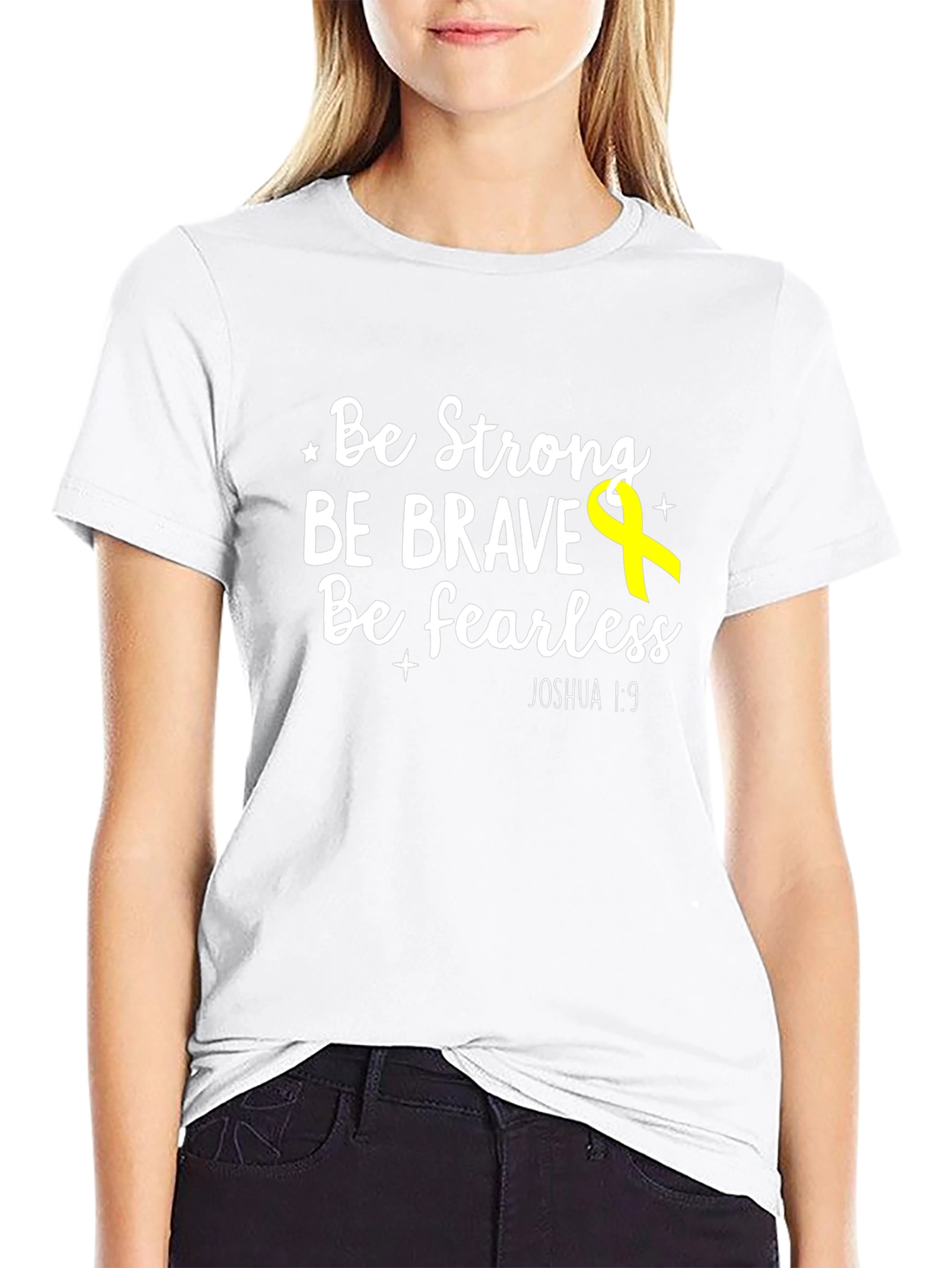 Be Strong Brave Fearless T-Shirt