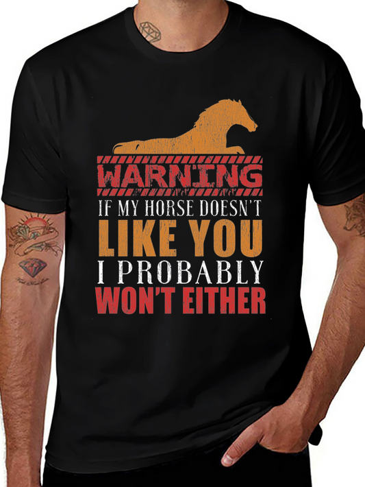Warning Horse Lover T-Shirt: If My Horse Doesnt Like You Tee