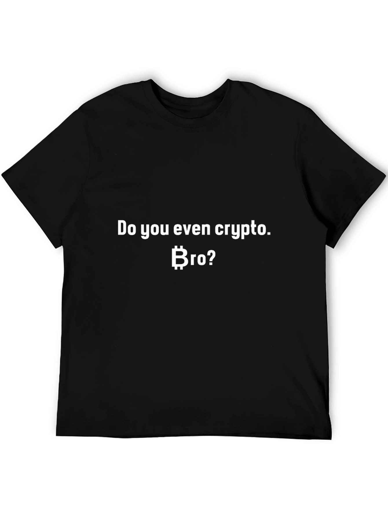 Crypto Bro T-Shirt - Bitcoin Design