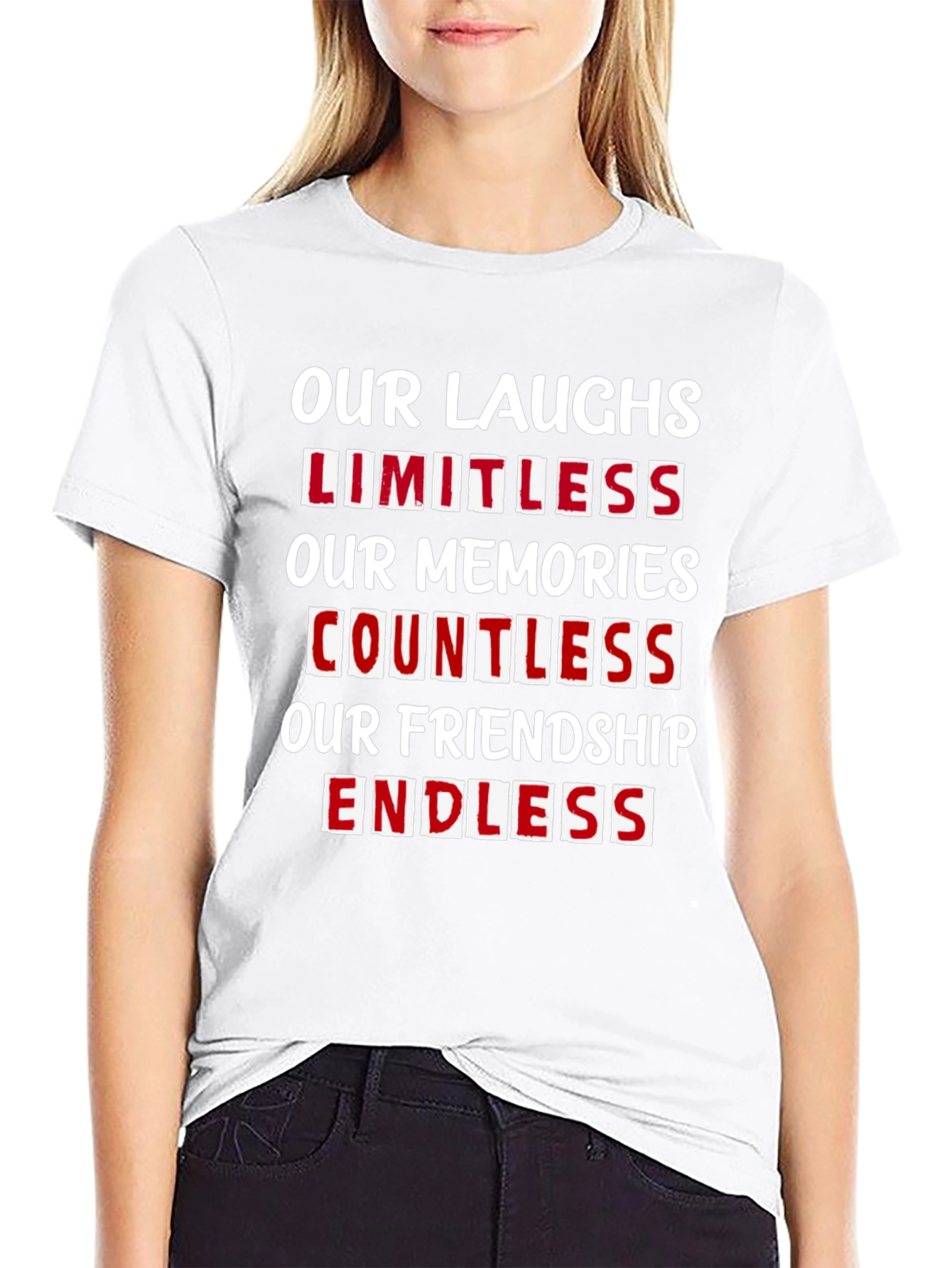 Our Laughs Limitless T-Shirt - Friendship Goals