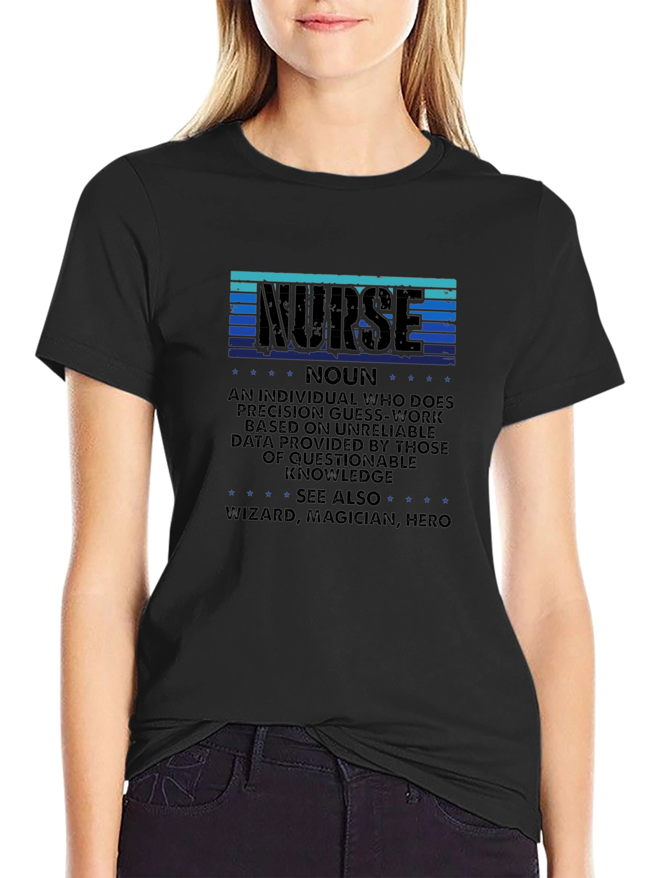 Nurse Definition T-Shirt: Precision Guesswork Hero
