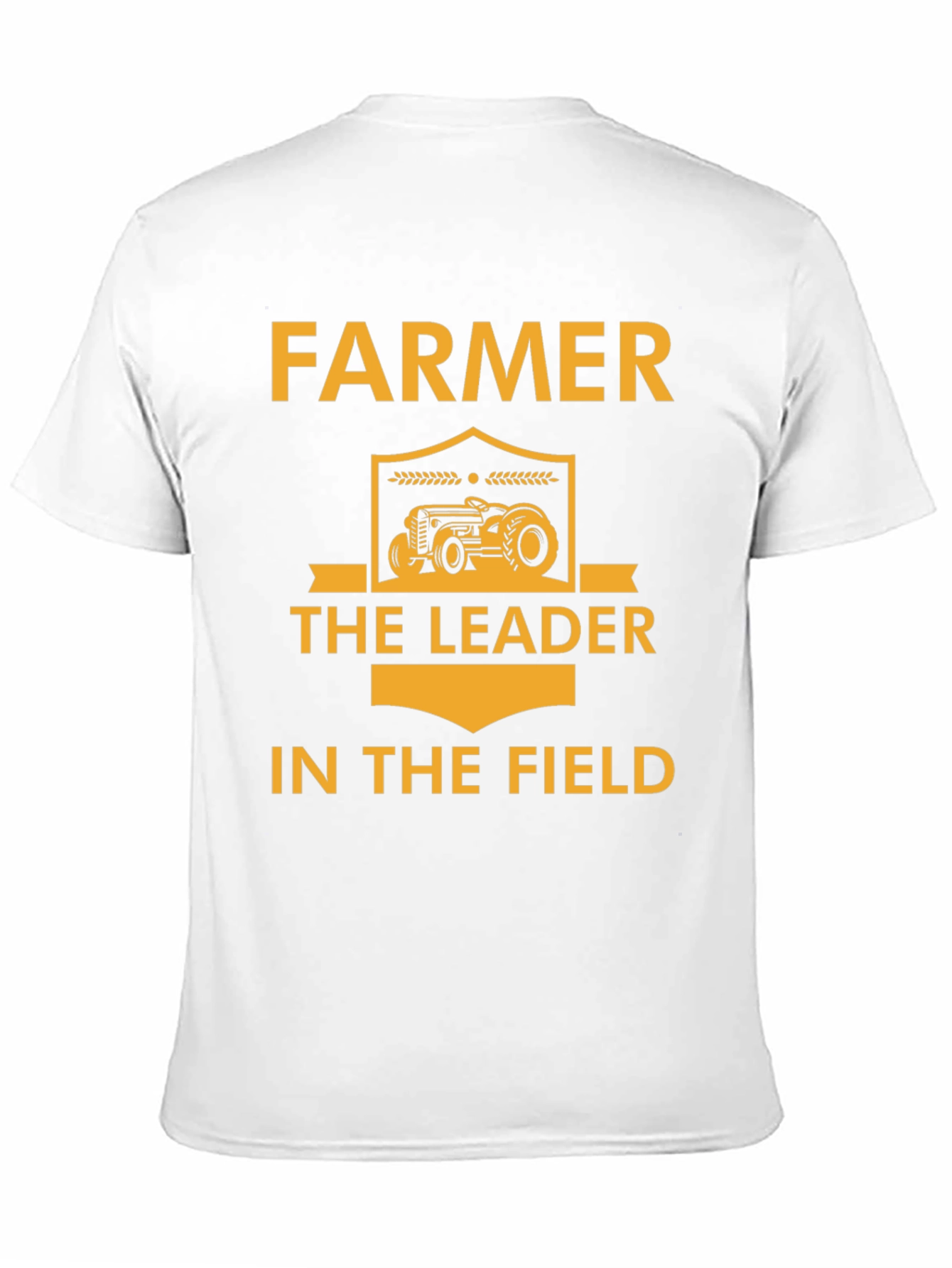 Farmer T-Shirt: Leader in the Field