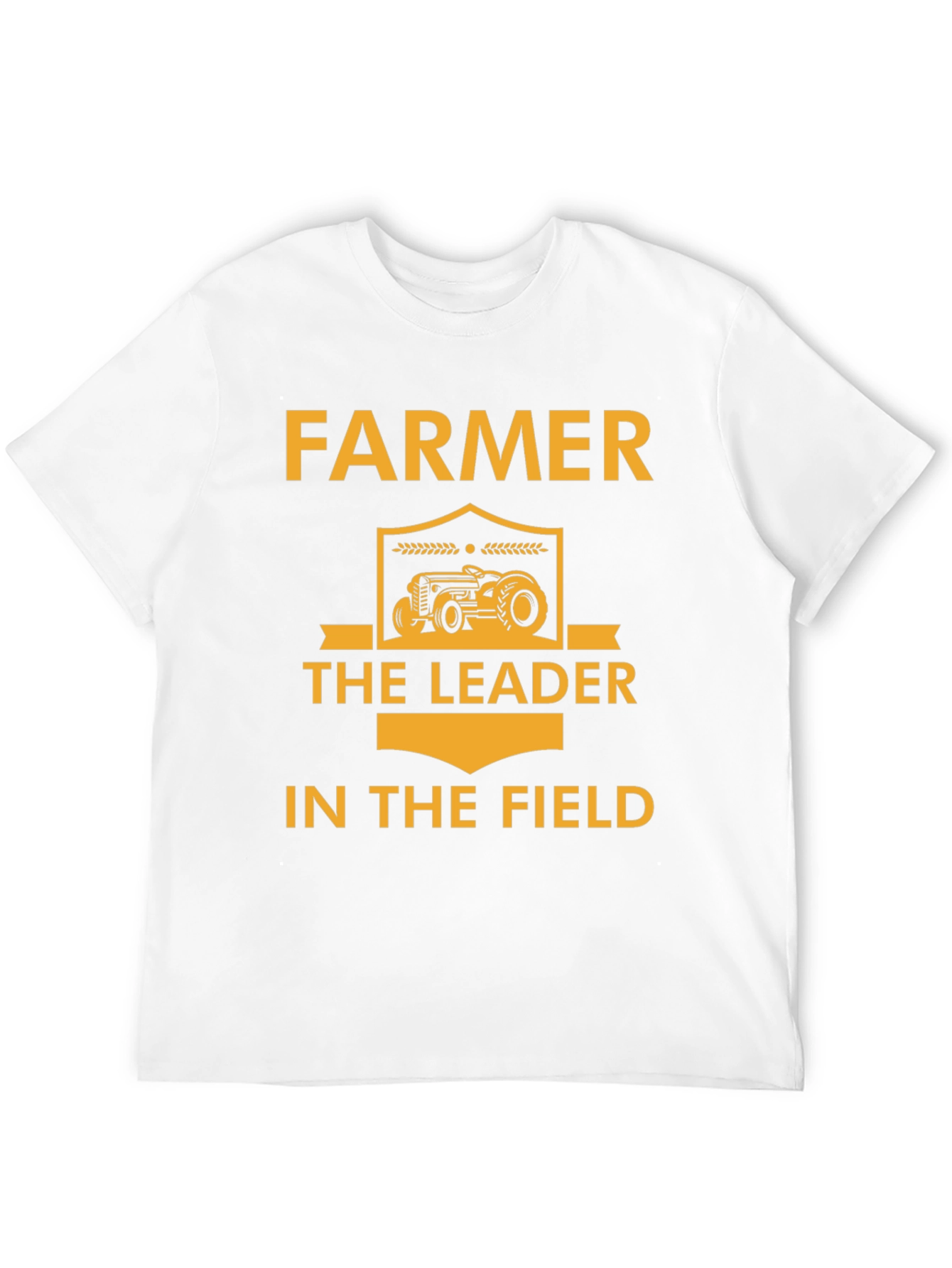 Farmer T-Shirt: Leader in the Field
