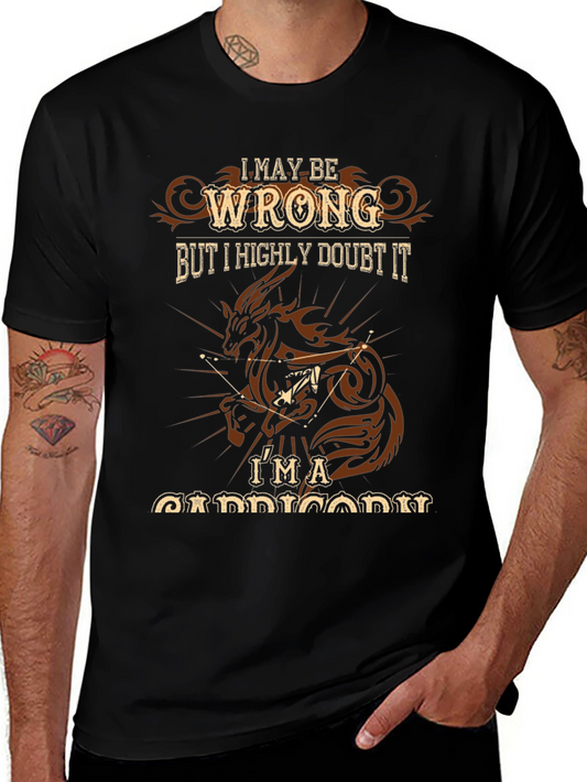 I May Be Wrong Capricorn T-Shirt