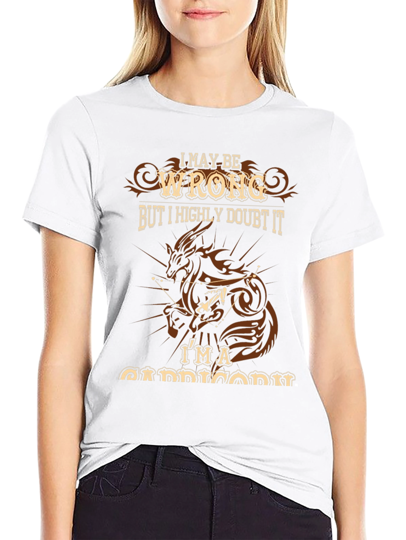 I May Be Wrong Capricorn T-Shirt