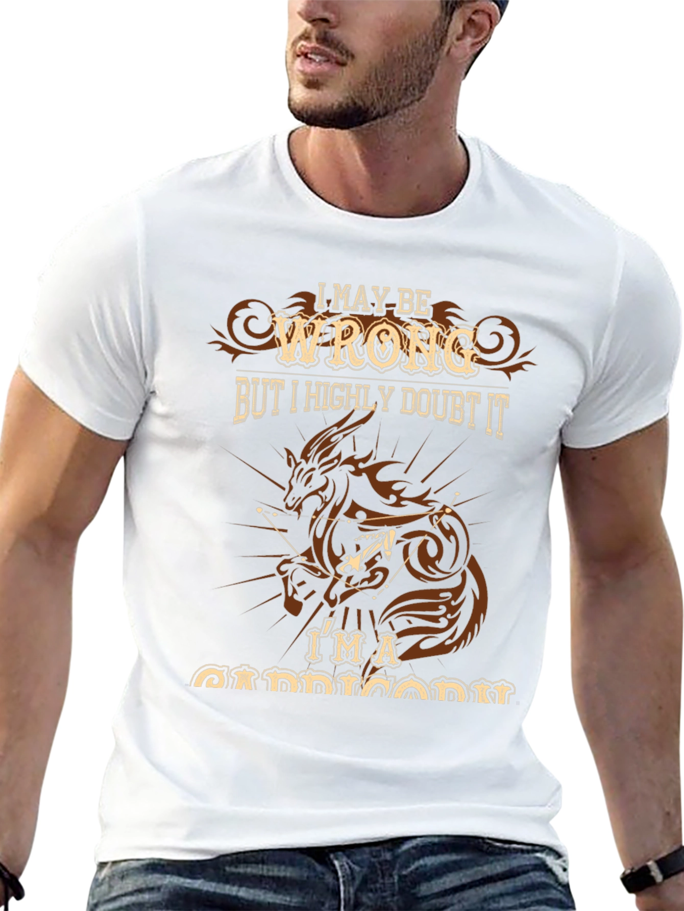 I May Be Wrong Capricorn T-Shirt