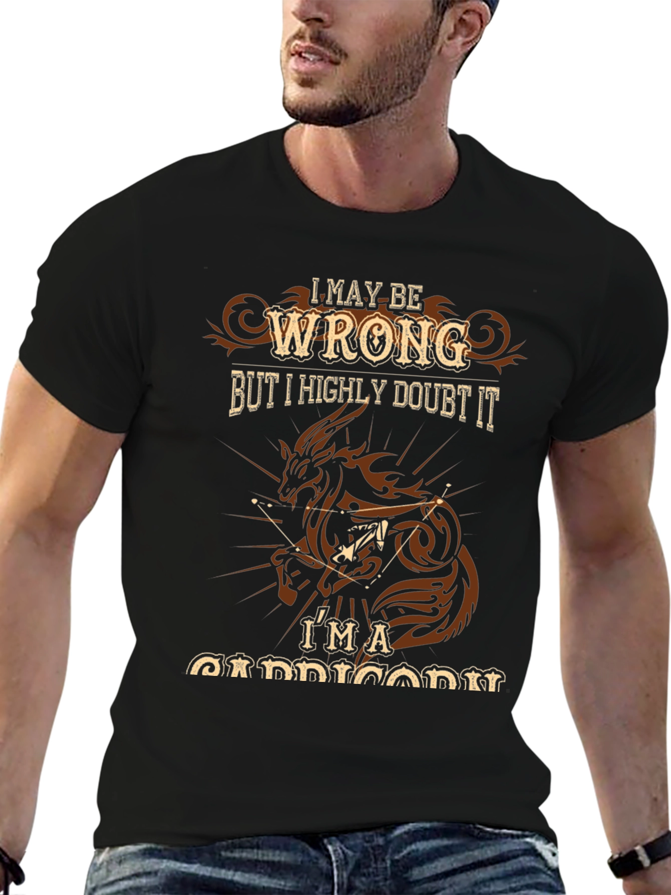 I May Be Wrong Capricorn T-Shirt