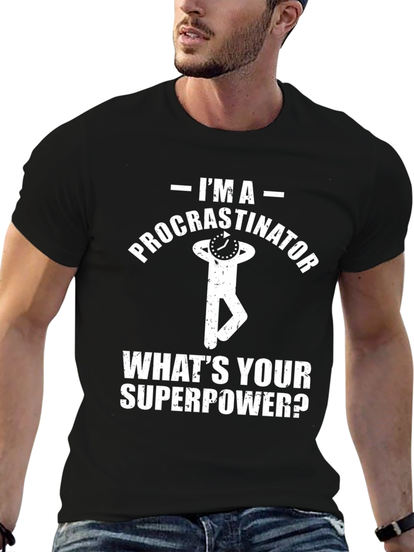 Procrastinator T-Shirt: Whats Your Superpower?