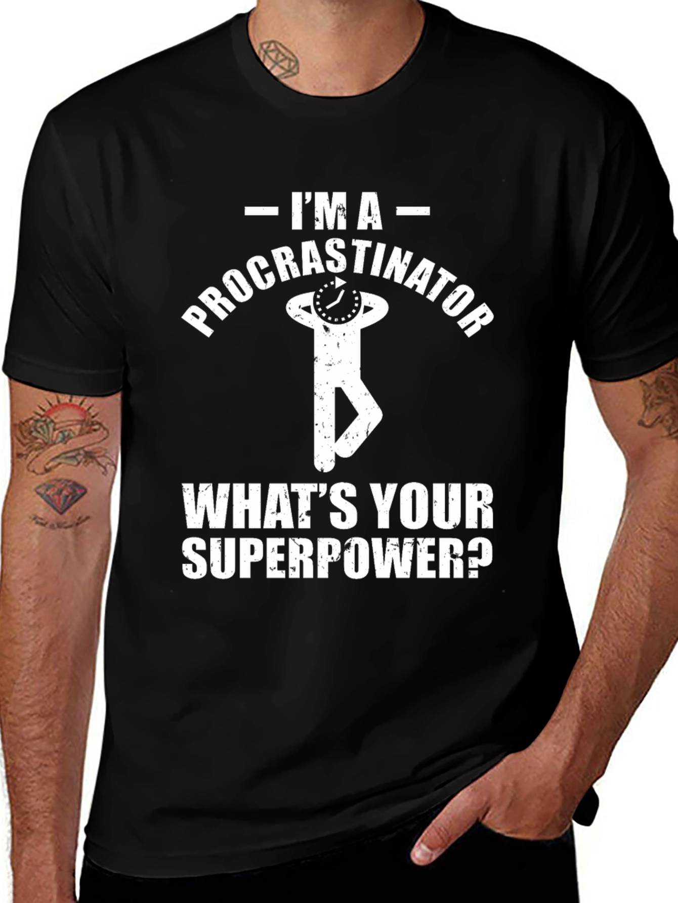 Procrastinator T-Shirt: Whats Your Superpower?