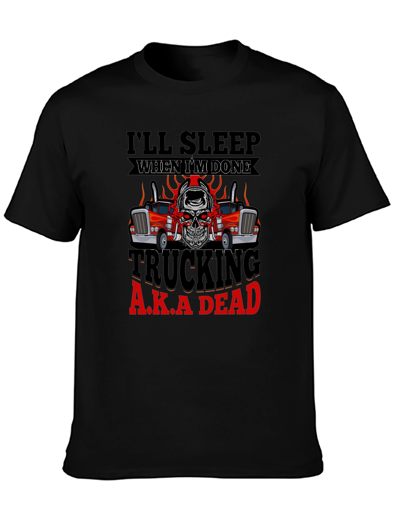 Trucking A.K.A Dead T-Shirt
