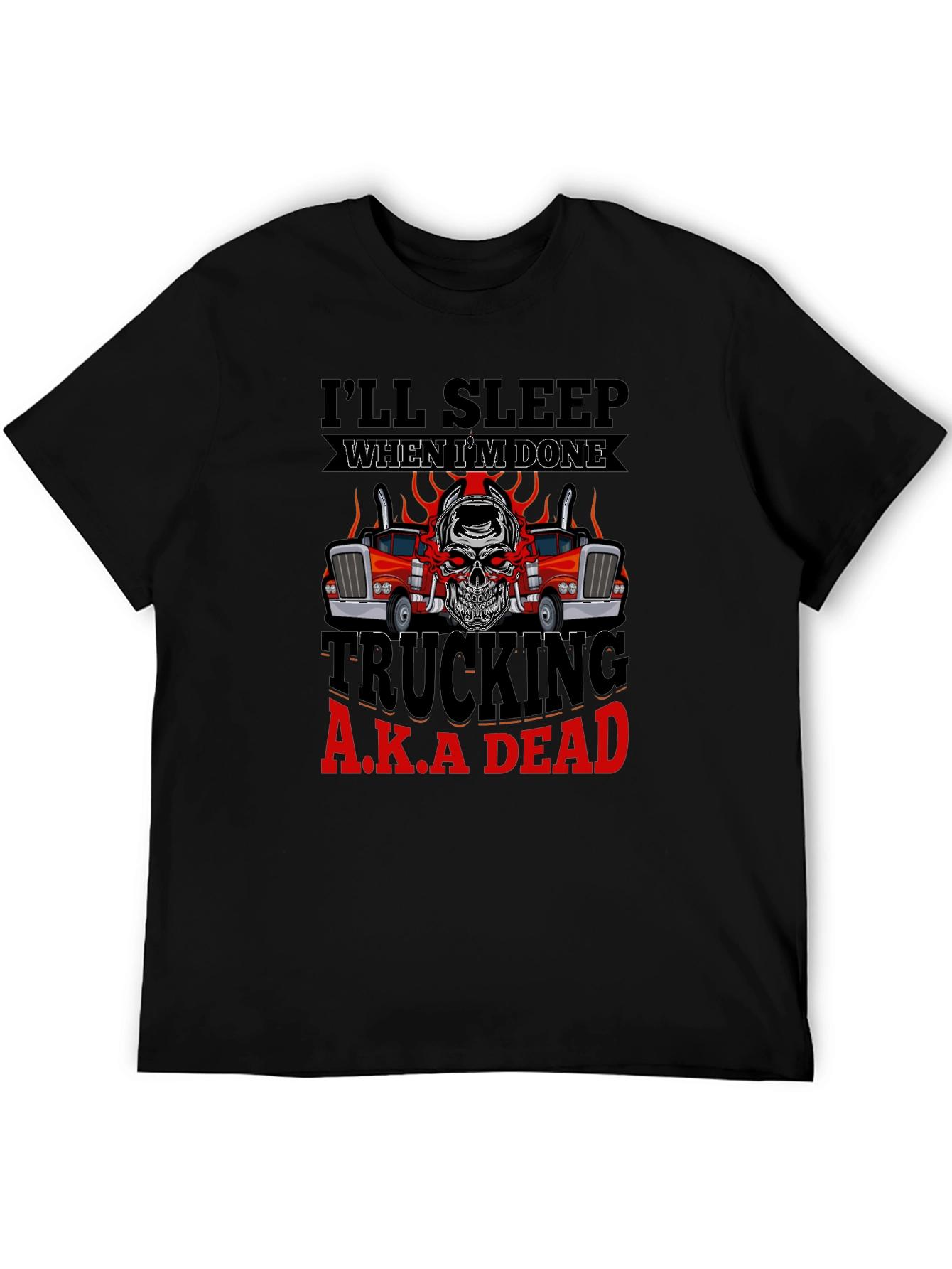Trucking A.K.A Dead T-Shirt