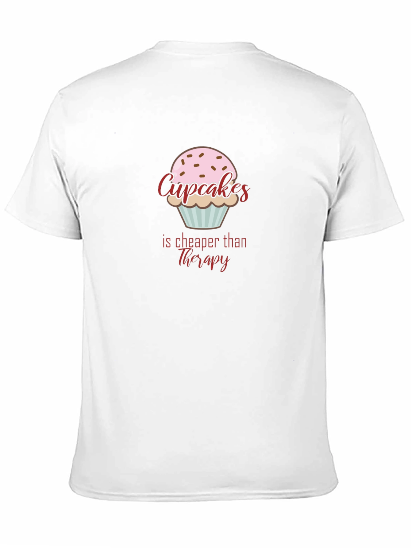 Cupcakes Cheaper Than Therapy Graphic T-Shirt