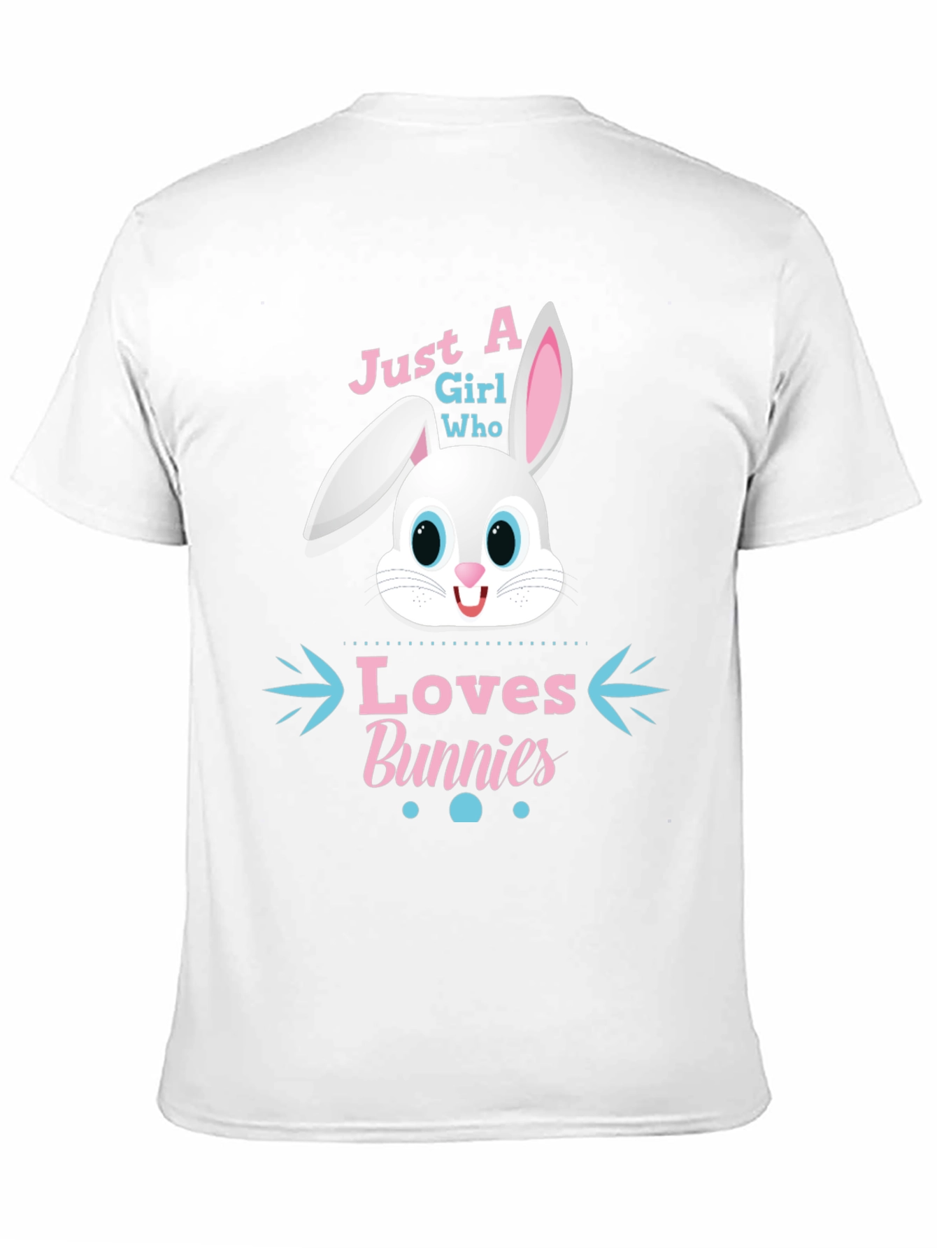 Just A Girl Who Loves Bunnies T-Shirt