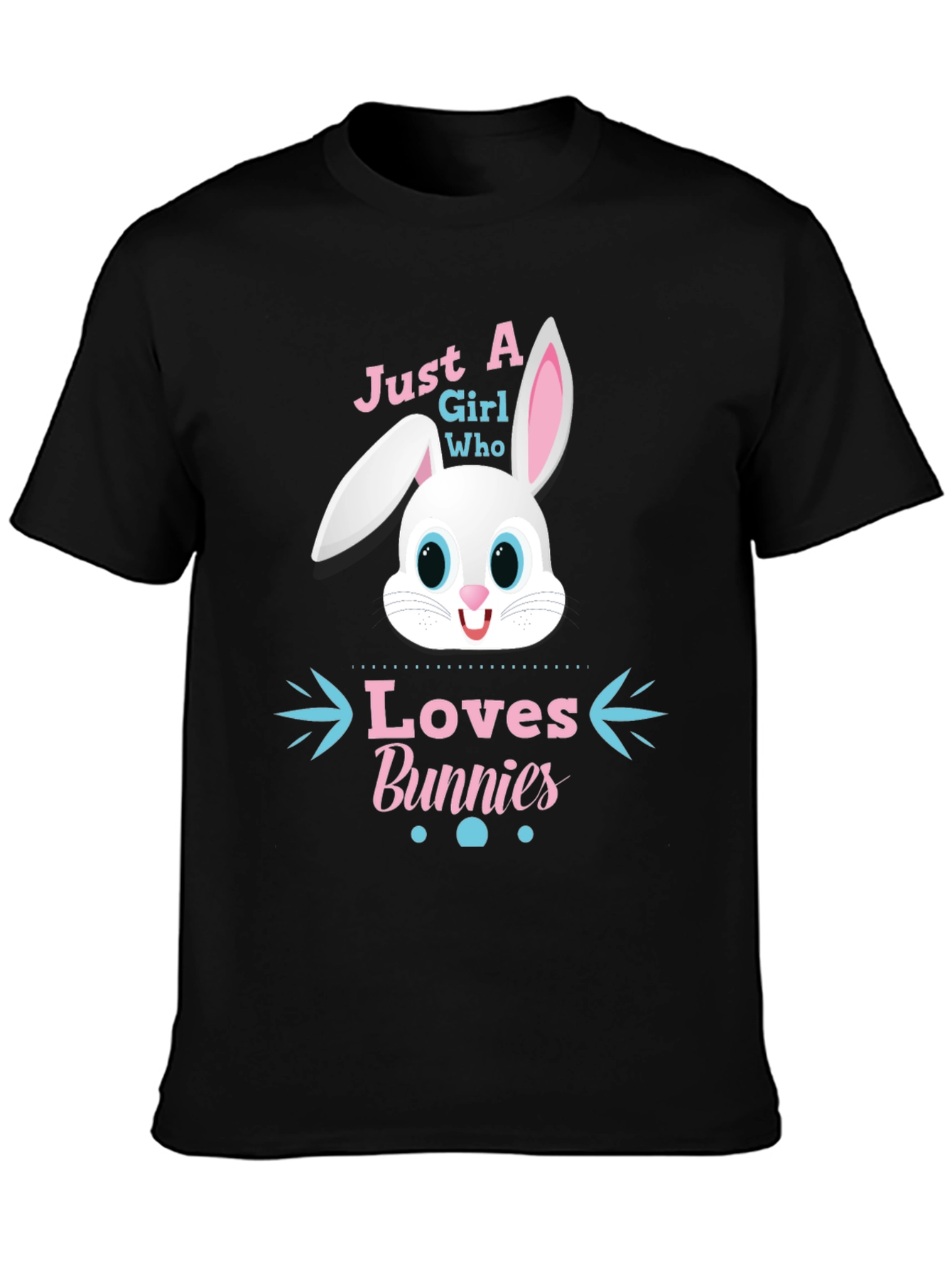 Just A Girl Who Loves Bunnies T-Shirt
