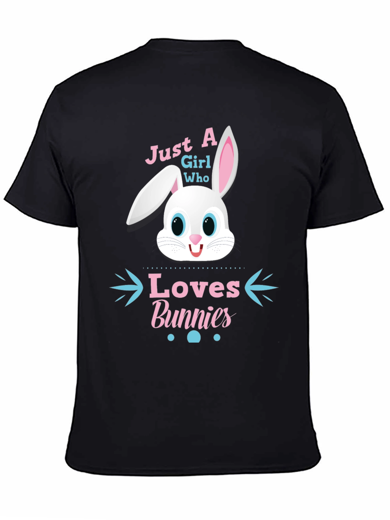 Just A Girl Who Loves Bunnies T-Shirt